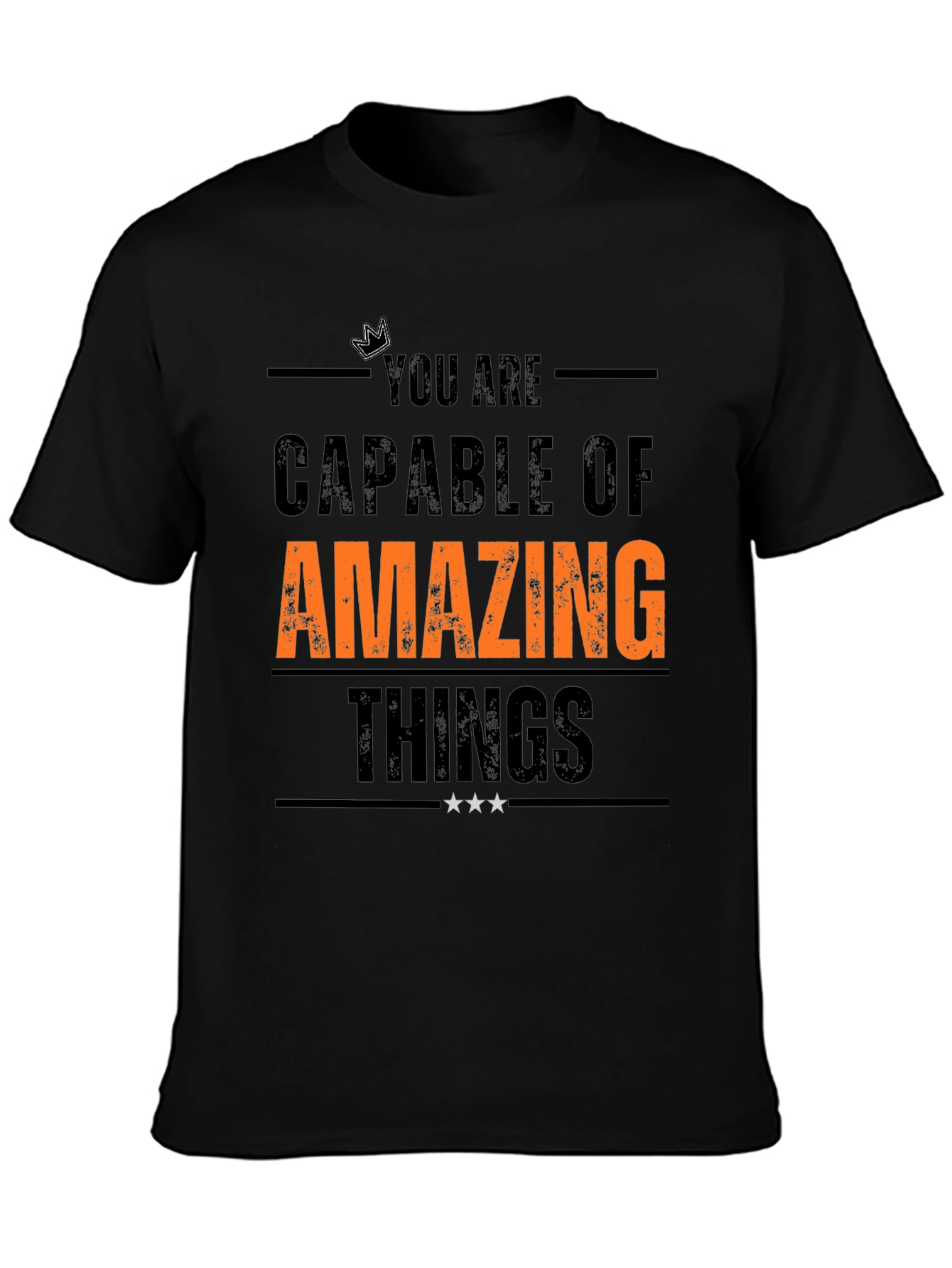 Inspirational T-Shirt: You Are Capable of Amazing Things