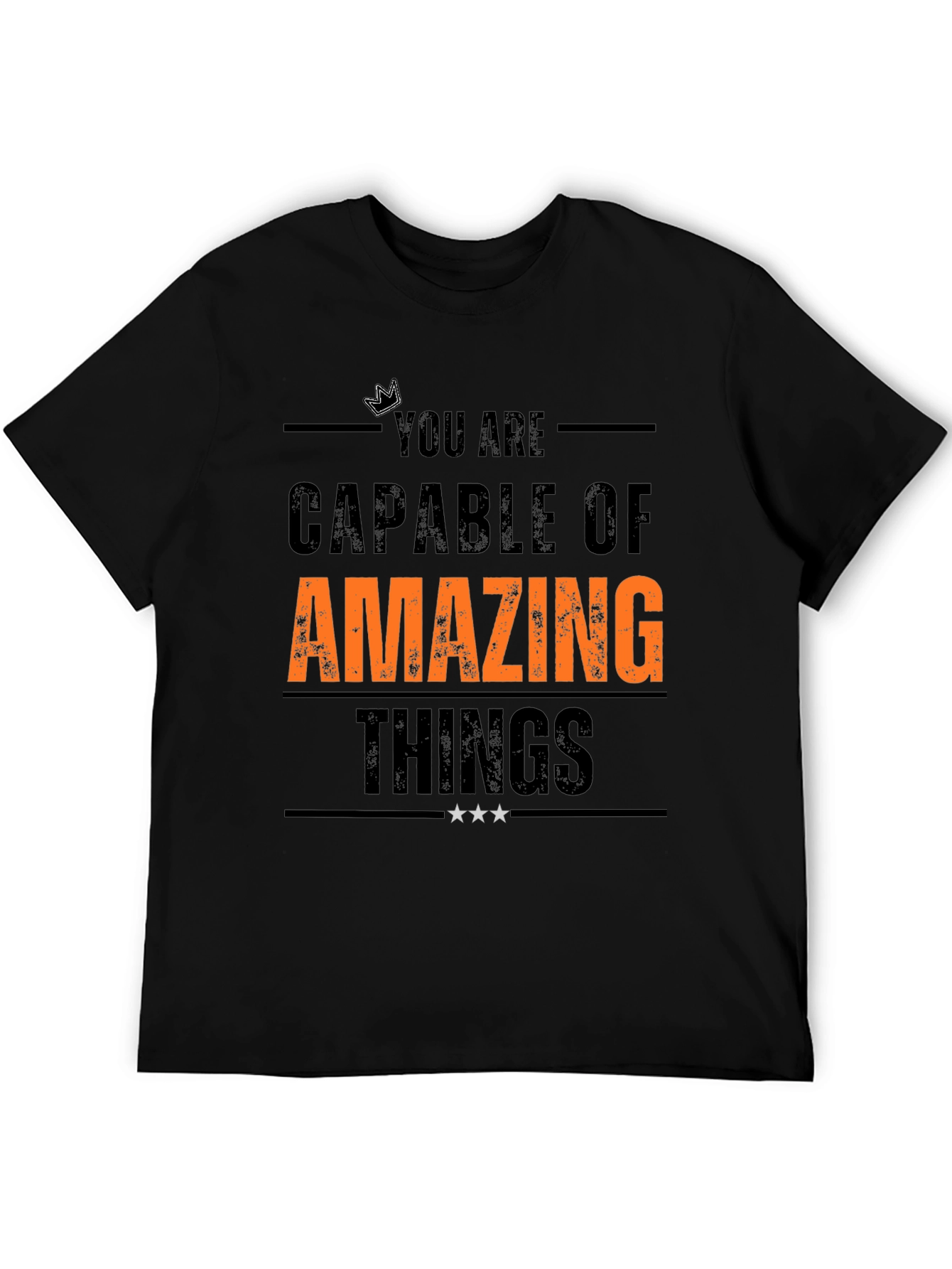 Inspirational T-Shirt: You Are Capable of Amazing Things