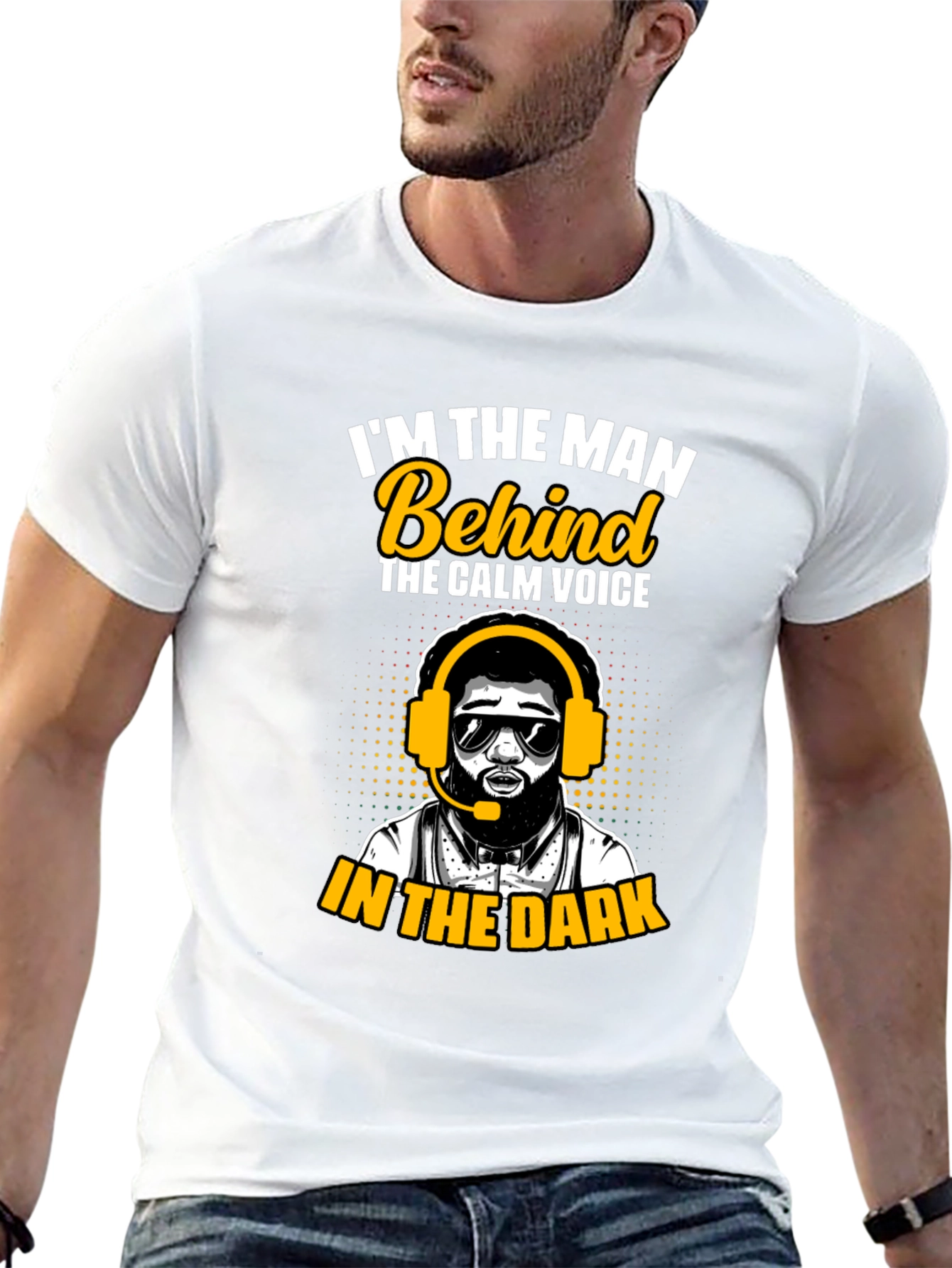 Im the Man Behind the Calm Voice T-Shirt