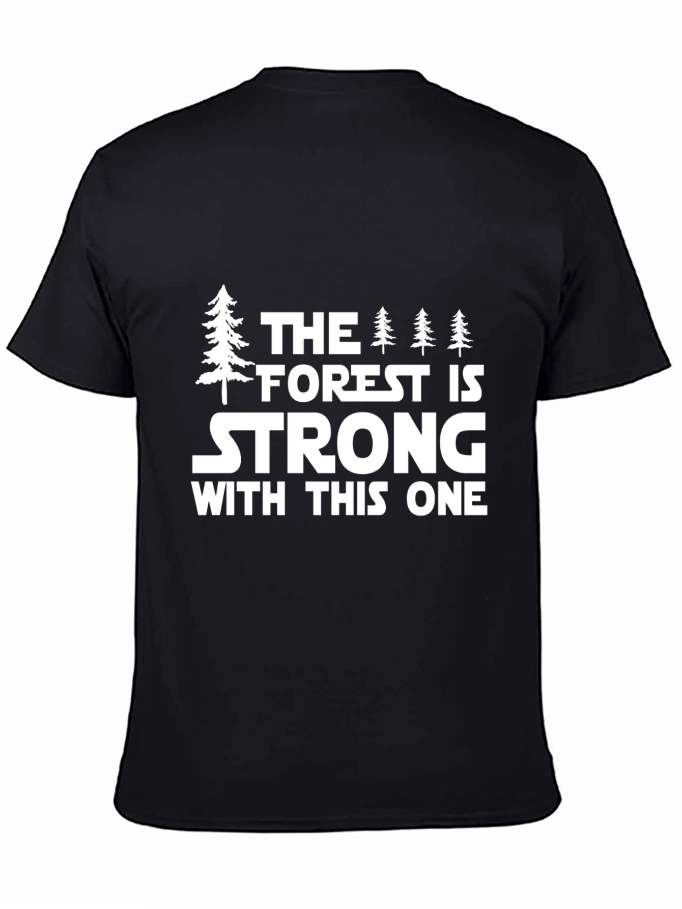 Forest Strong T-Shirt - Nature Inspired Tee