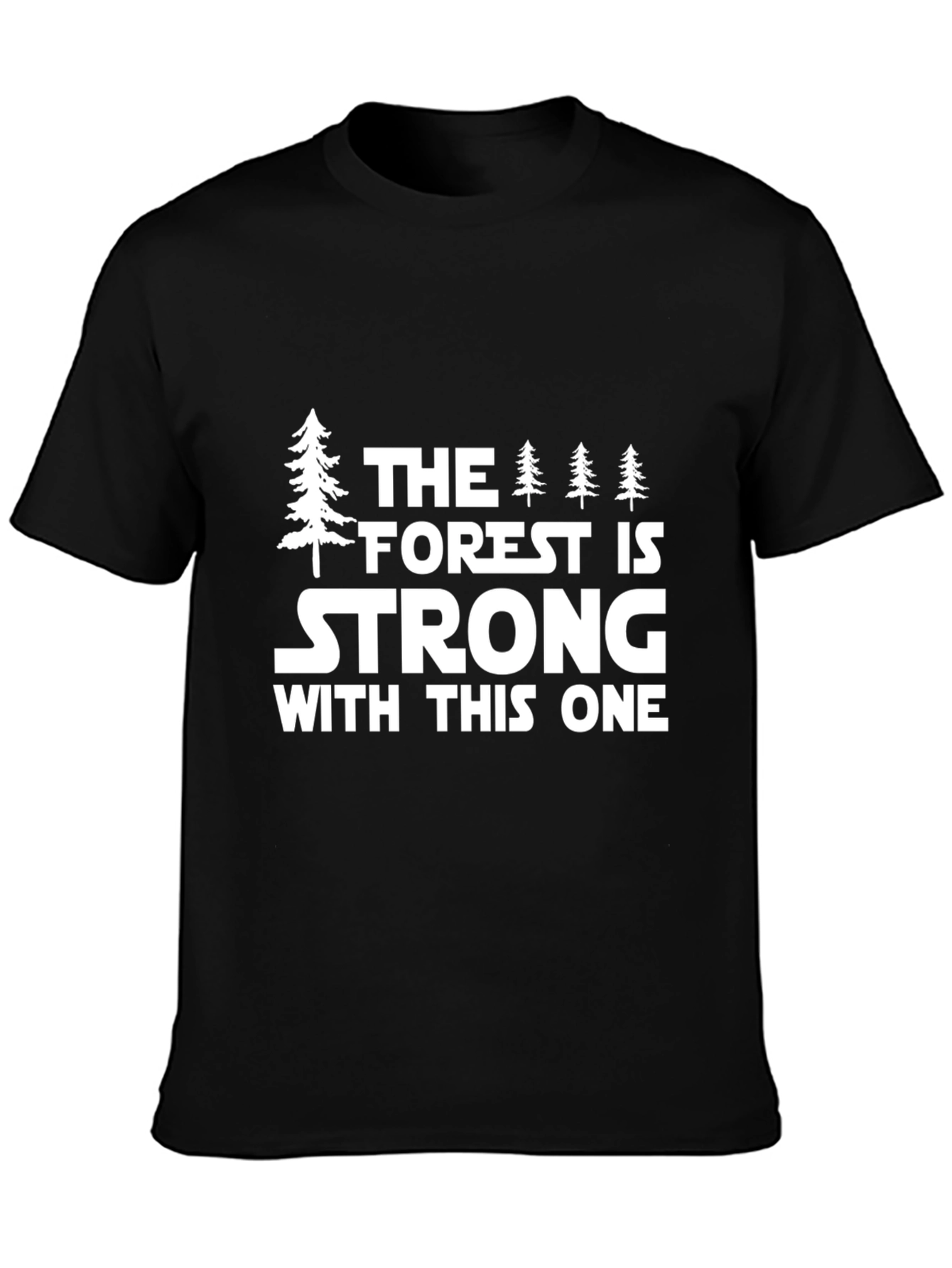 Forest Strong T-Shirt - Nature Inspired Tee