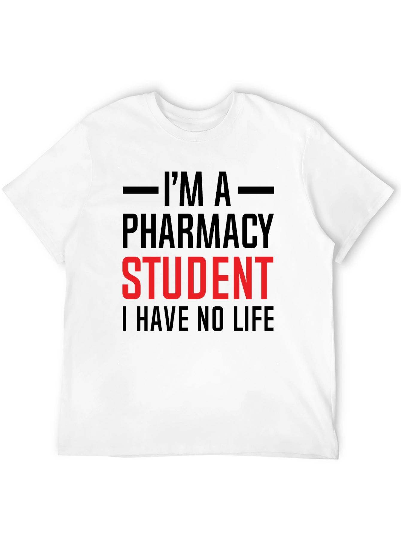 Pharmacy Student Life T-Shirt - Funny Study Apparel
