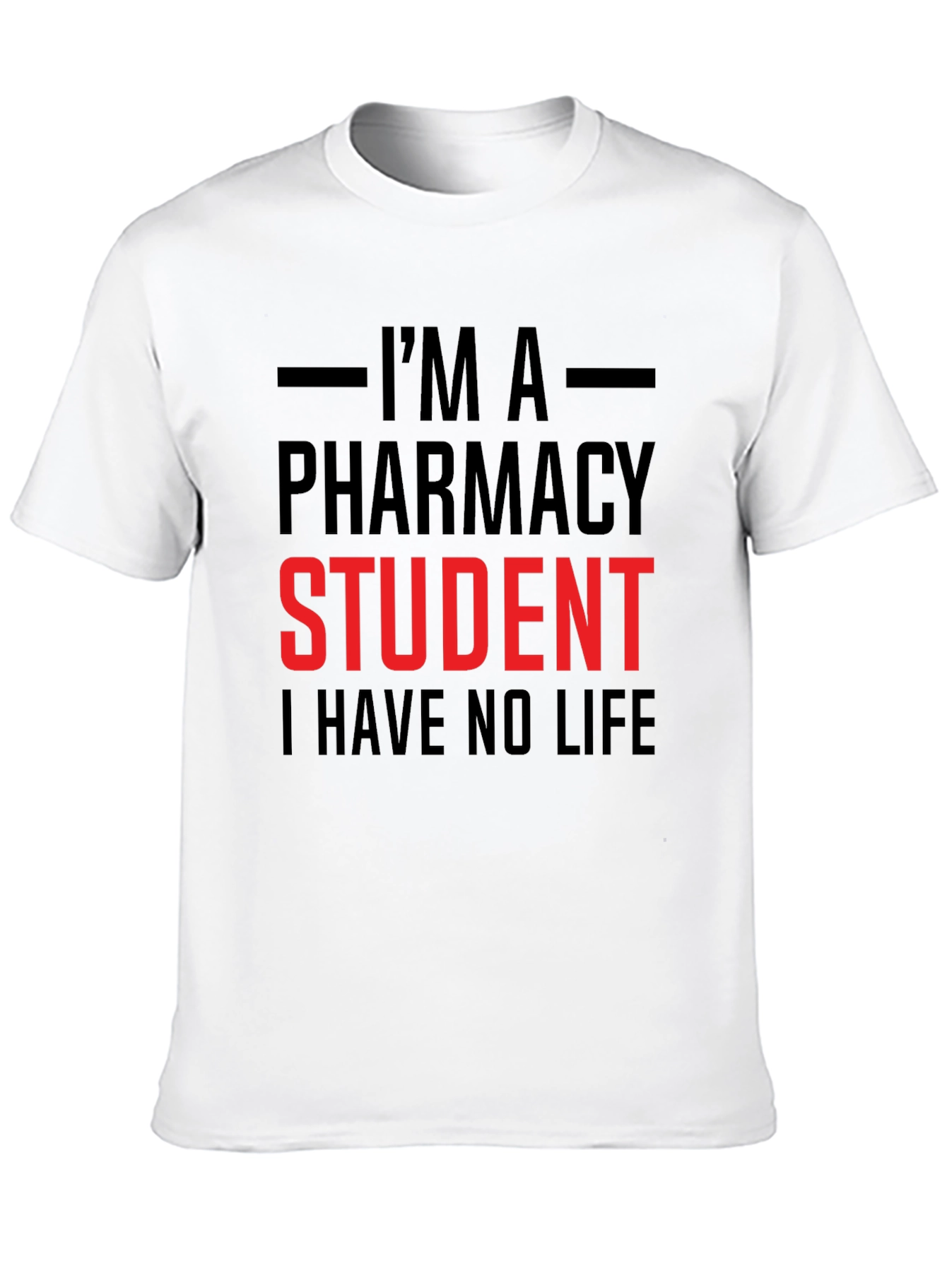 Pharmacy Student Life T-Shirt - Funny Study Apparel