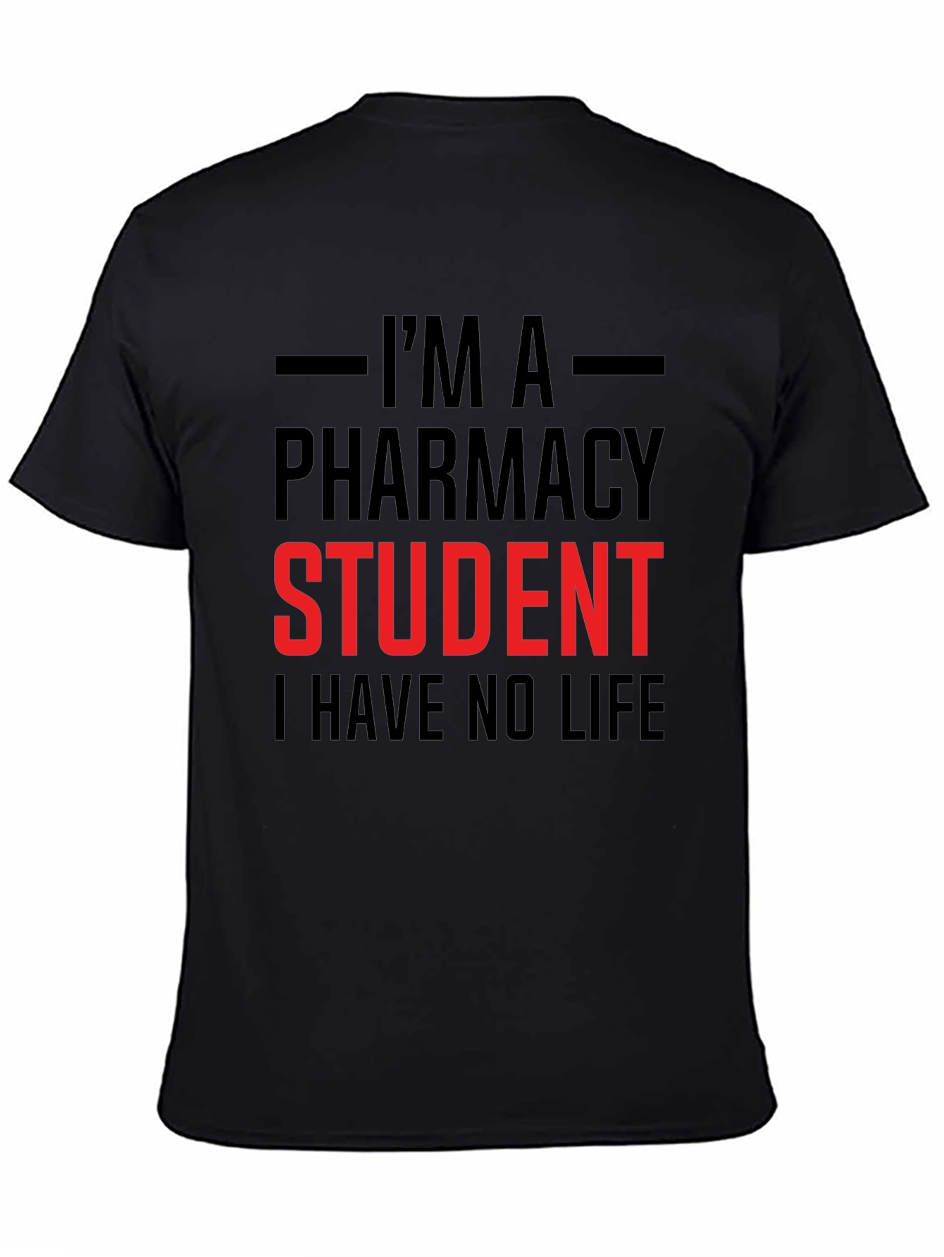 Pharmacy Student Life T-Shirt - Funny Study Apparel