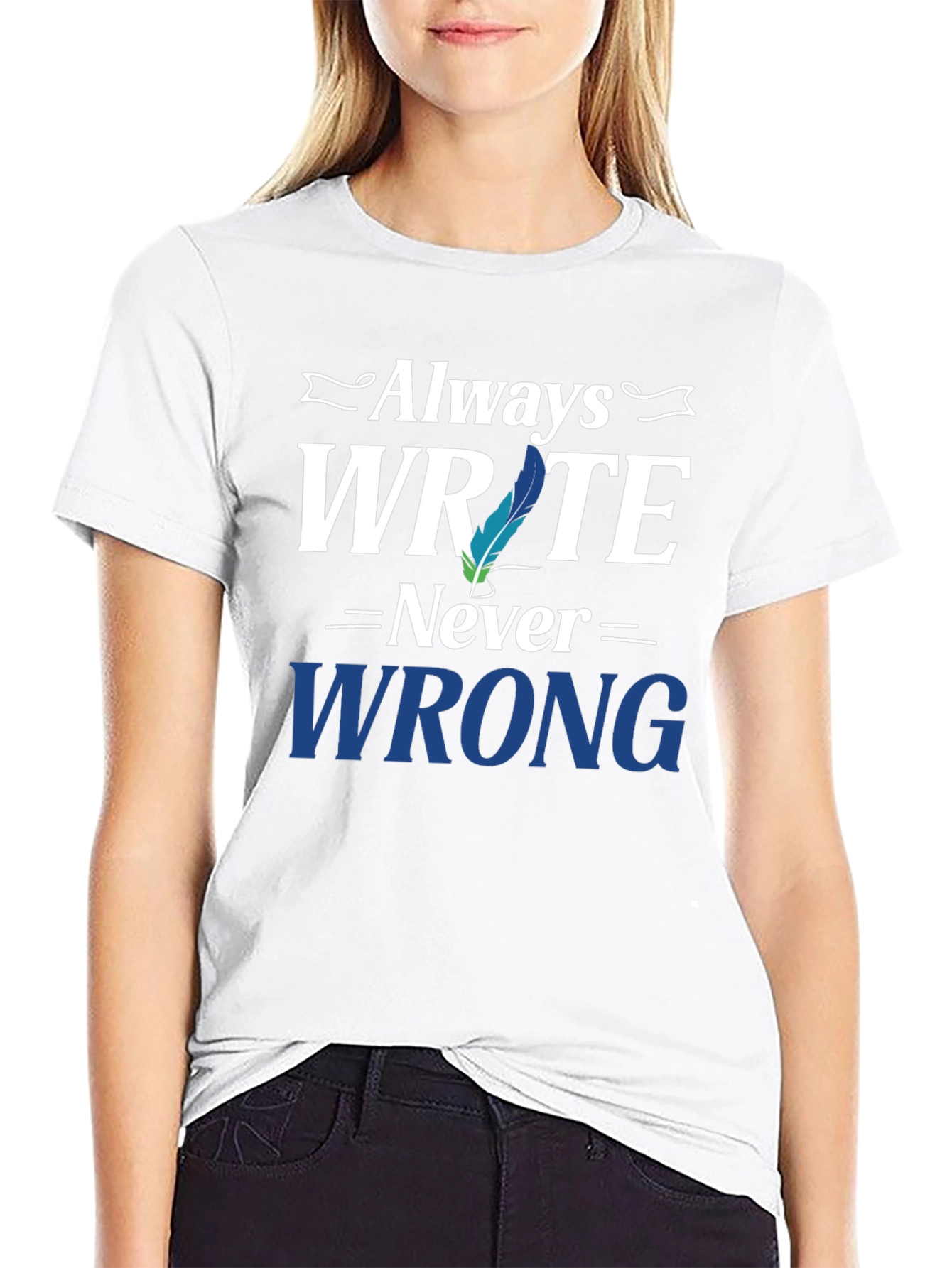 Always Write T-Shirt