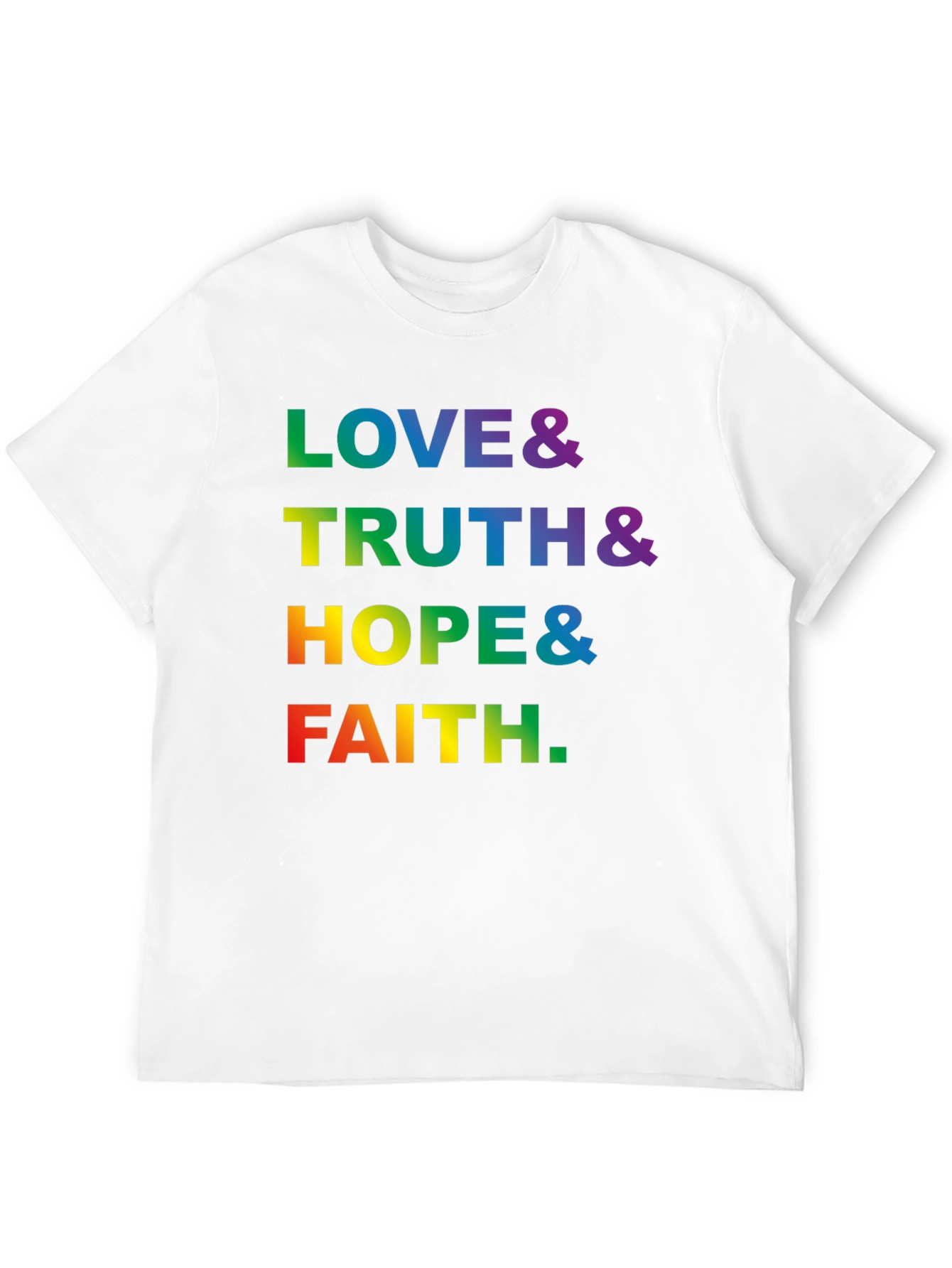 Love Truth Hope Faith LGBTQ Pride Graphic T-Shirt