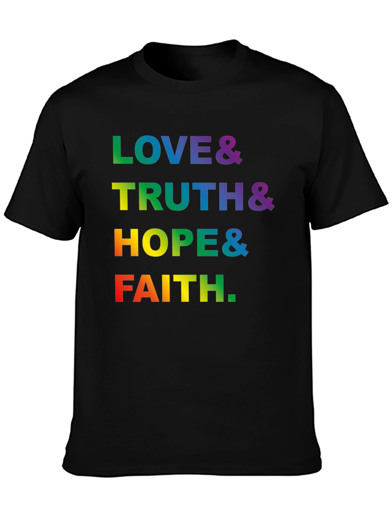 Love Truth Hope Faith LGBTQ Pride Graphic T-Shirt