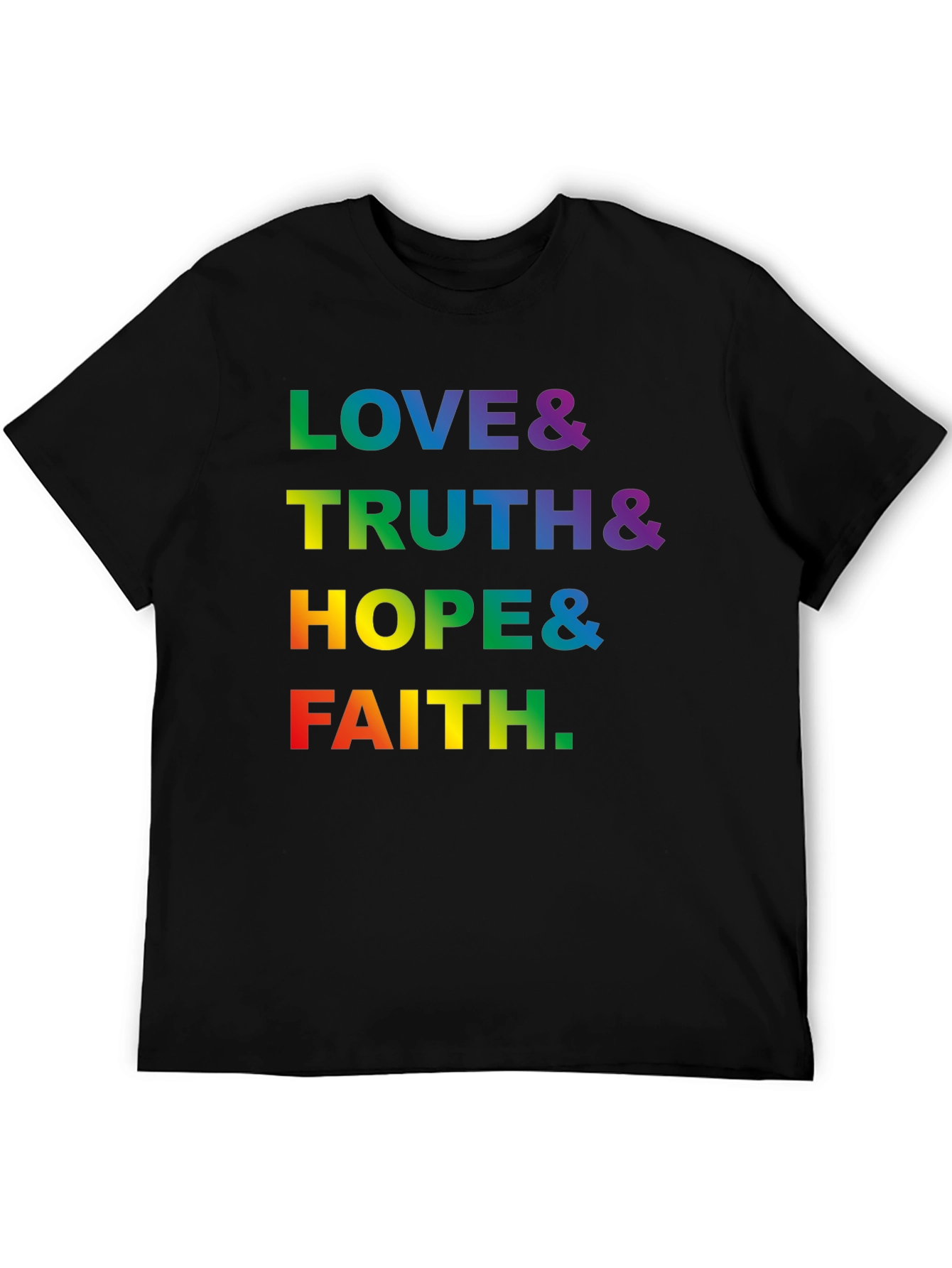 Love Truth Hope Faith LGBTQ Pride Graphic T-Shirt
