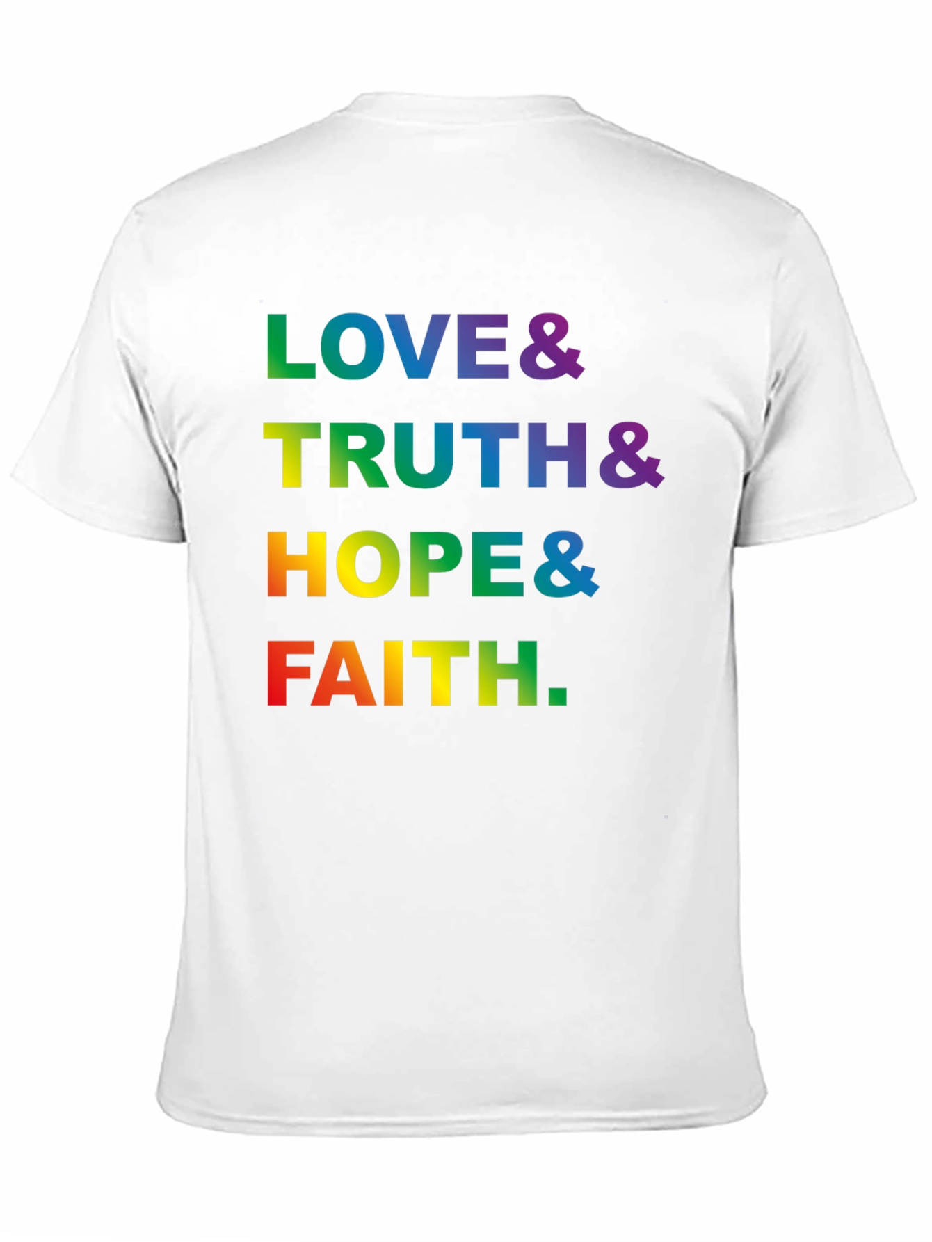 Love Truth Hope Faith LGBTQ Pride Graphic T-Shirt