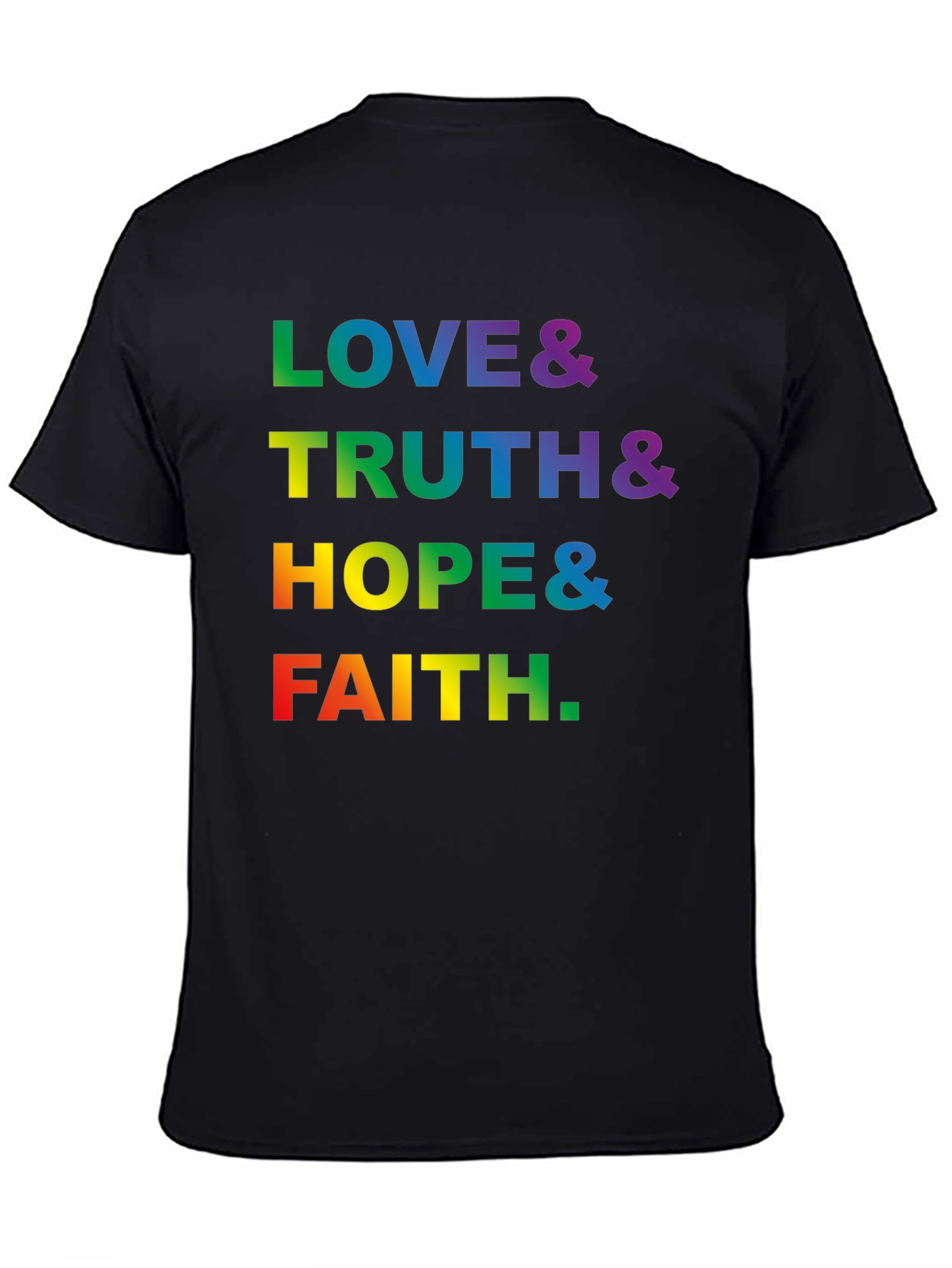 Love Truth Hope Faith LGBTQ Pride Graphic T-Shirt