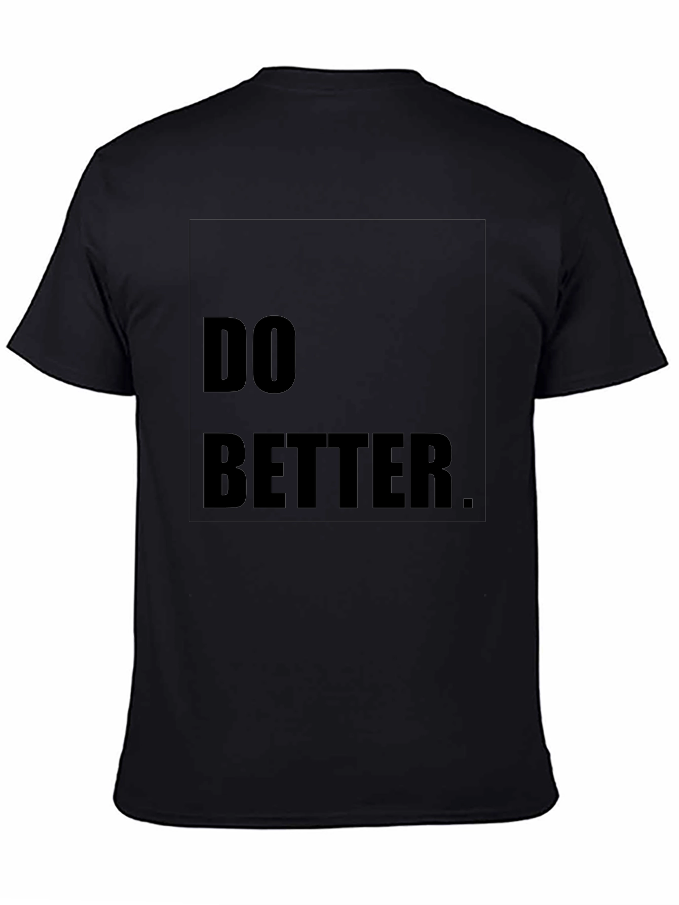 Do Better Graphic Tee - Mens Black T-Shirt
