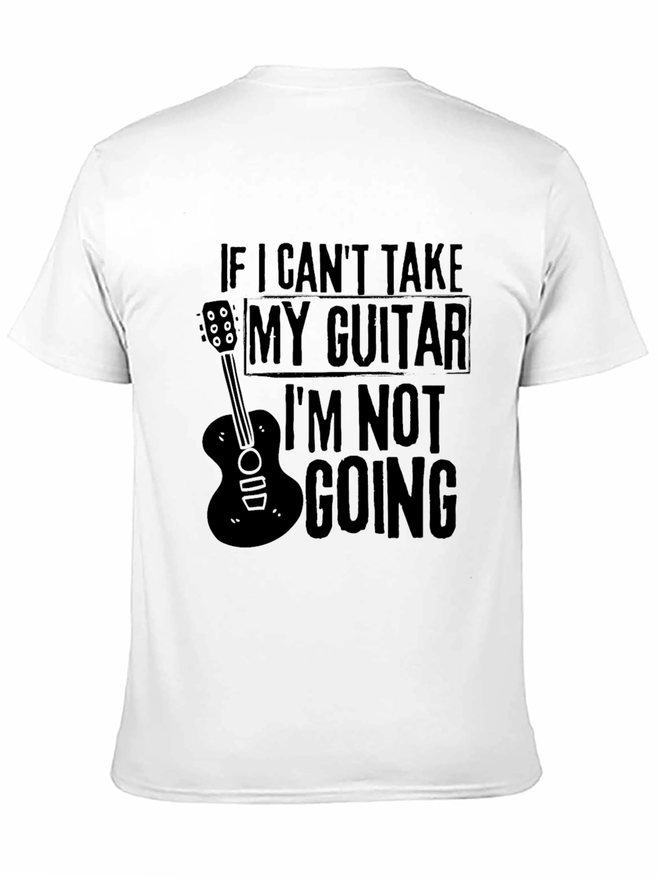 Guitar Lover T-Shirt: If I Cant Take My Guitar...