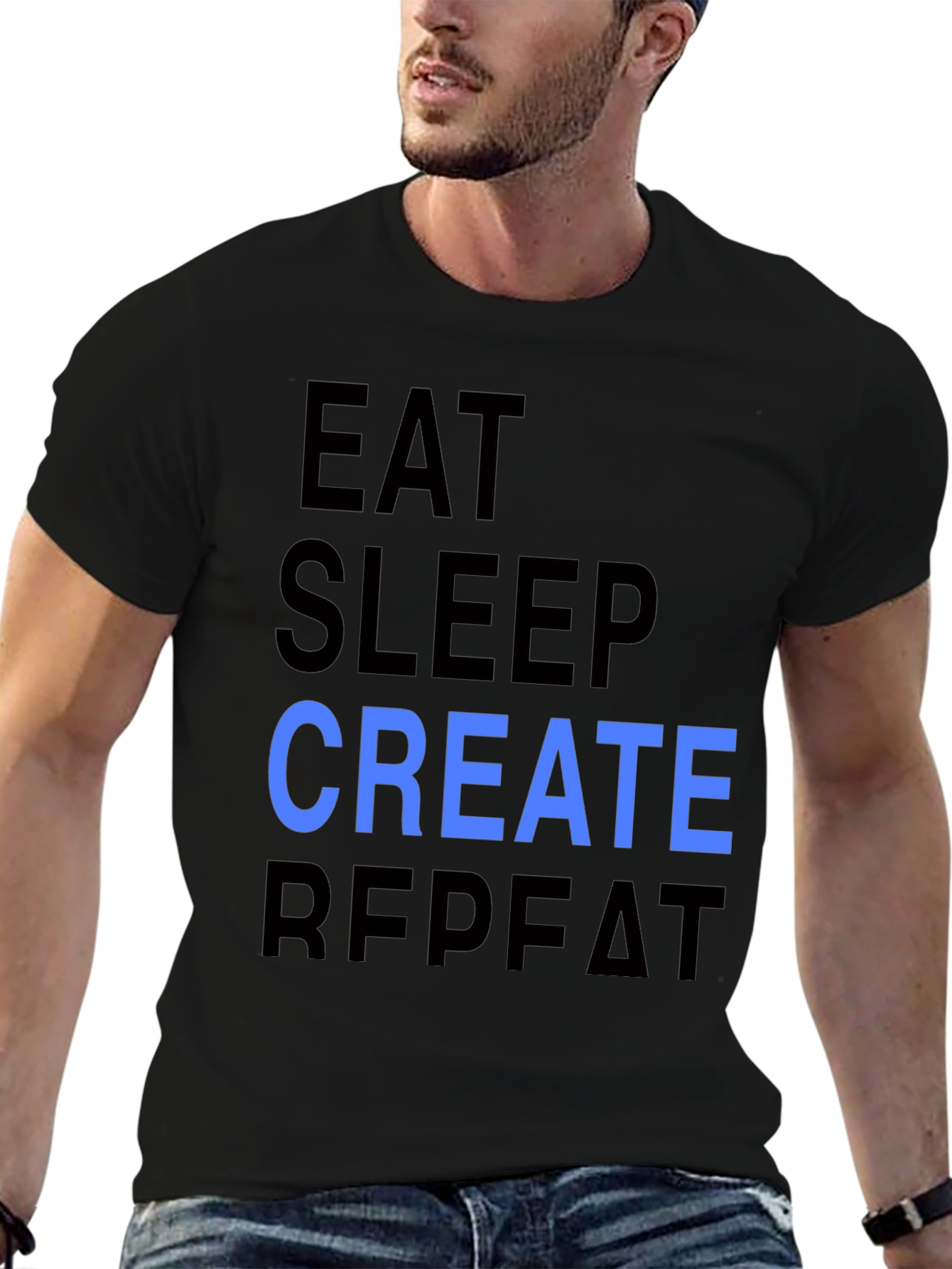 Eat Sleep Create Repeat T-Shirt - Cool Design