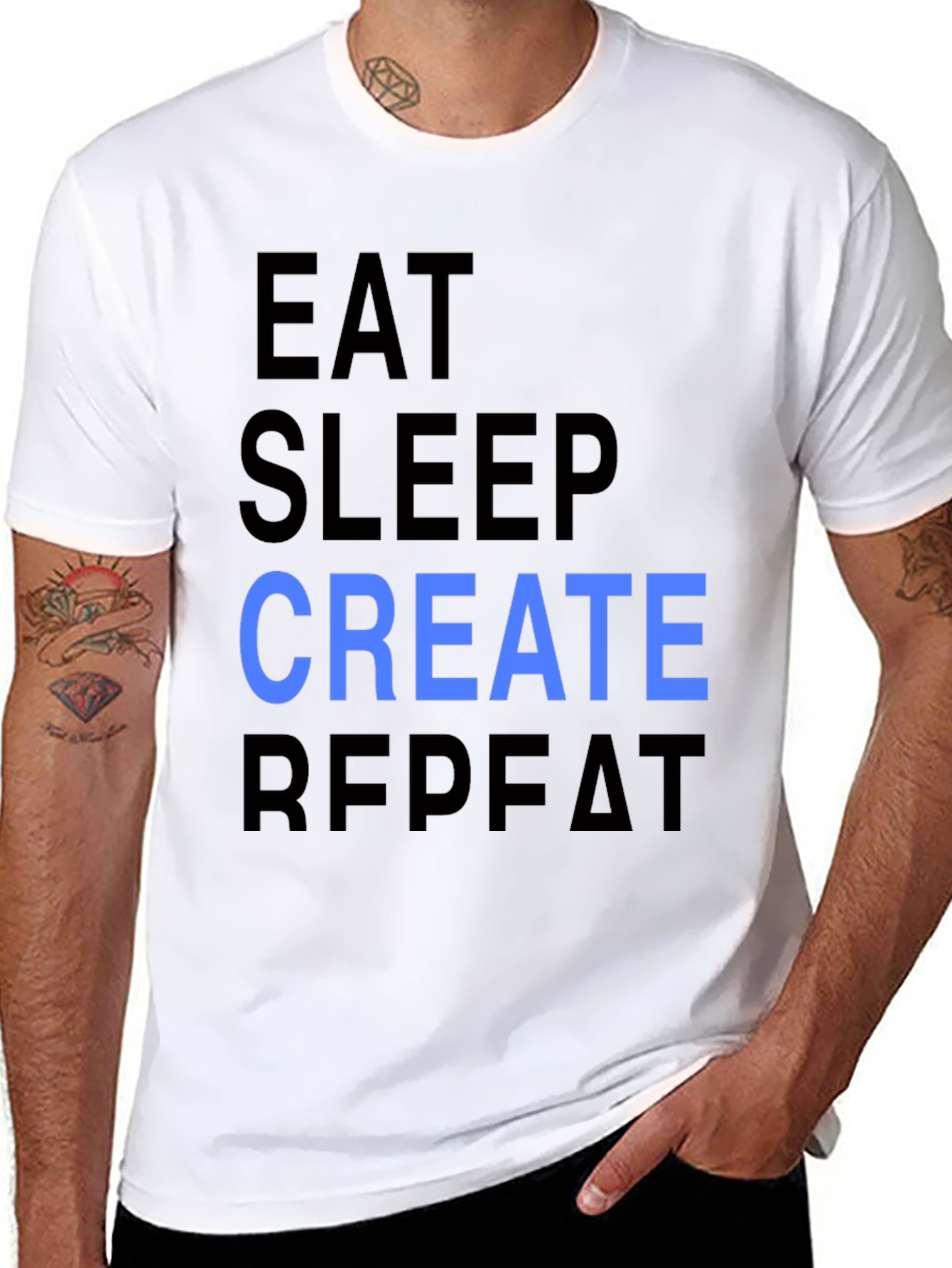 Eat Sleep Create Repeat T-Shirt - Cool Design