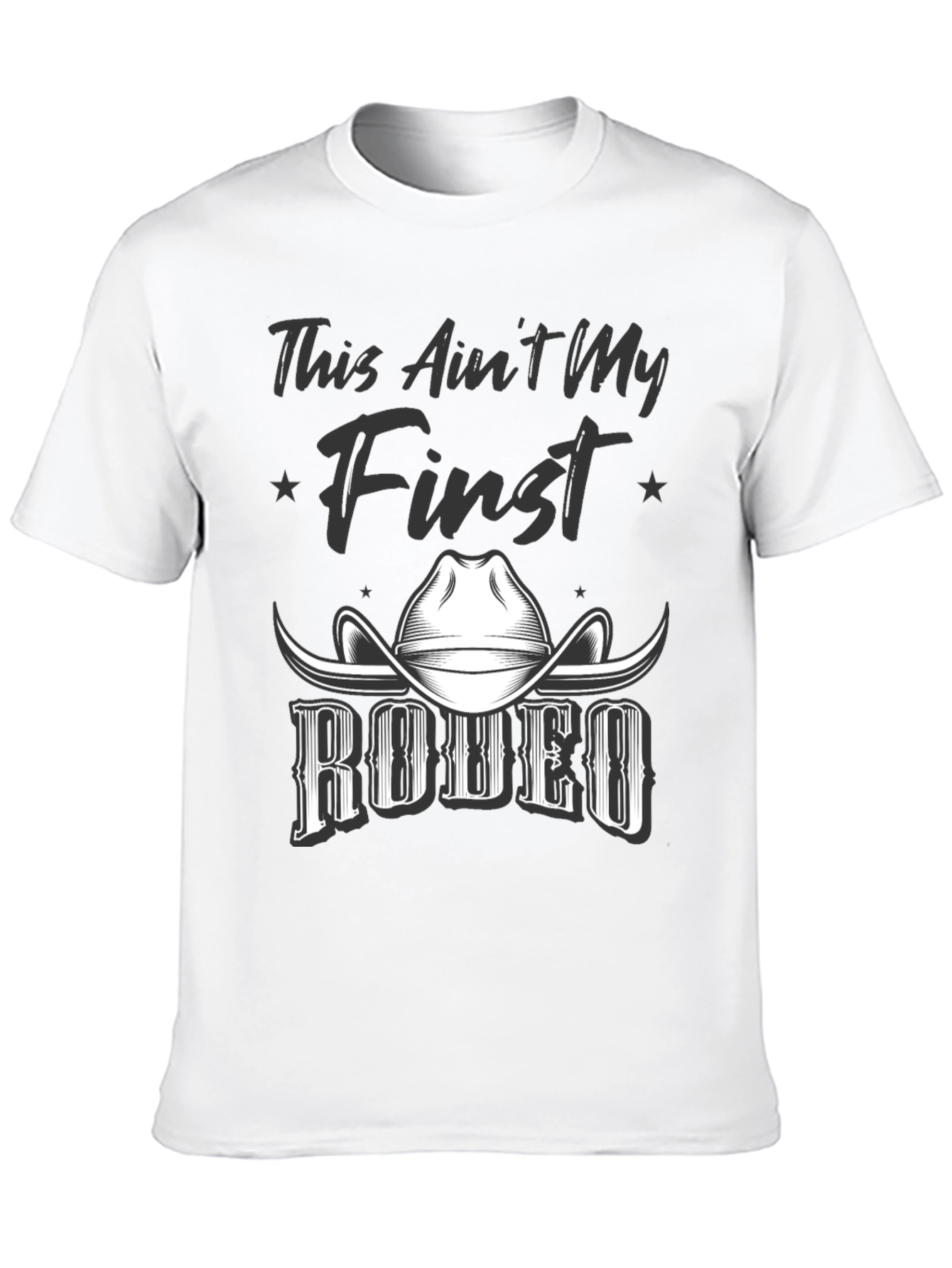 This Aint My First Rodeo Graphic Tee