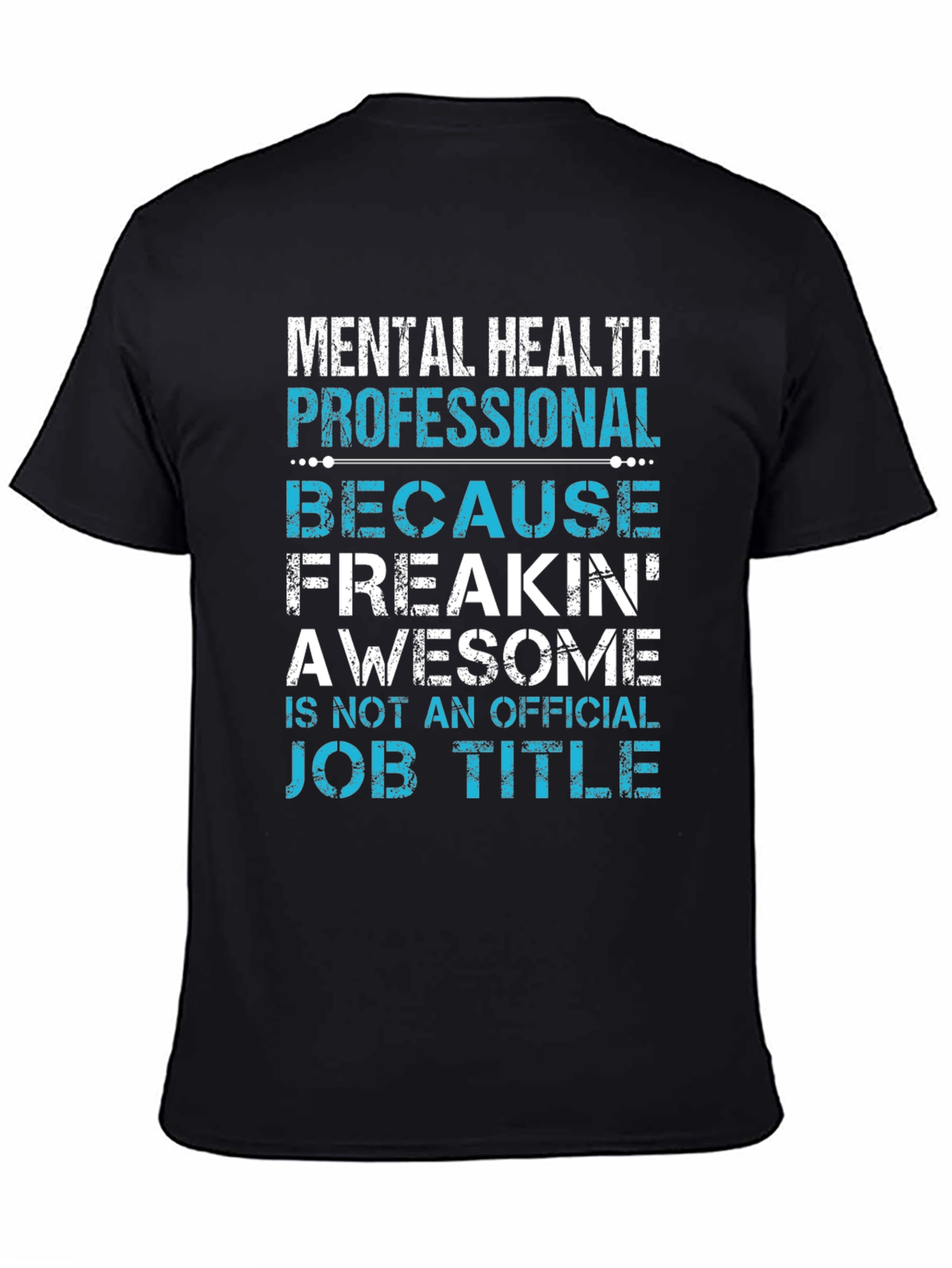 Mental Health Pro Freakin Awesome T-Shirt