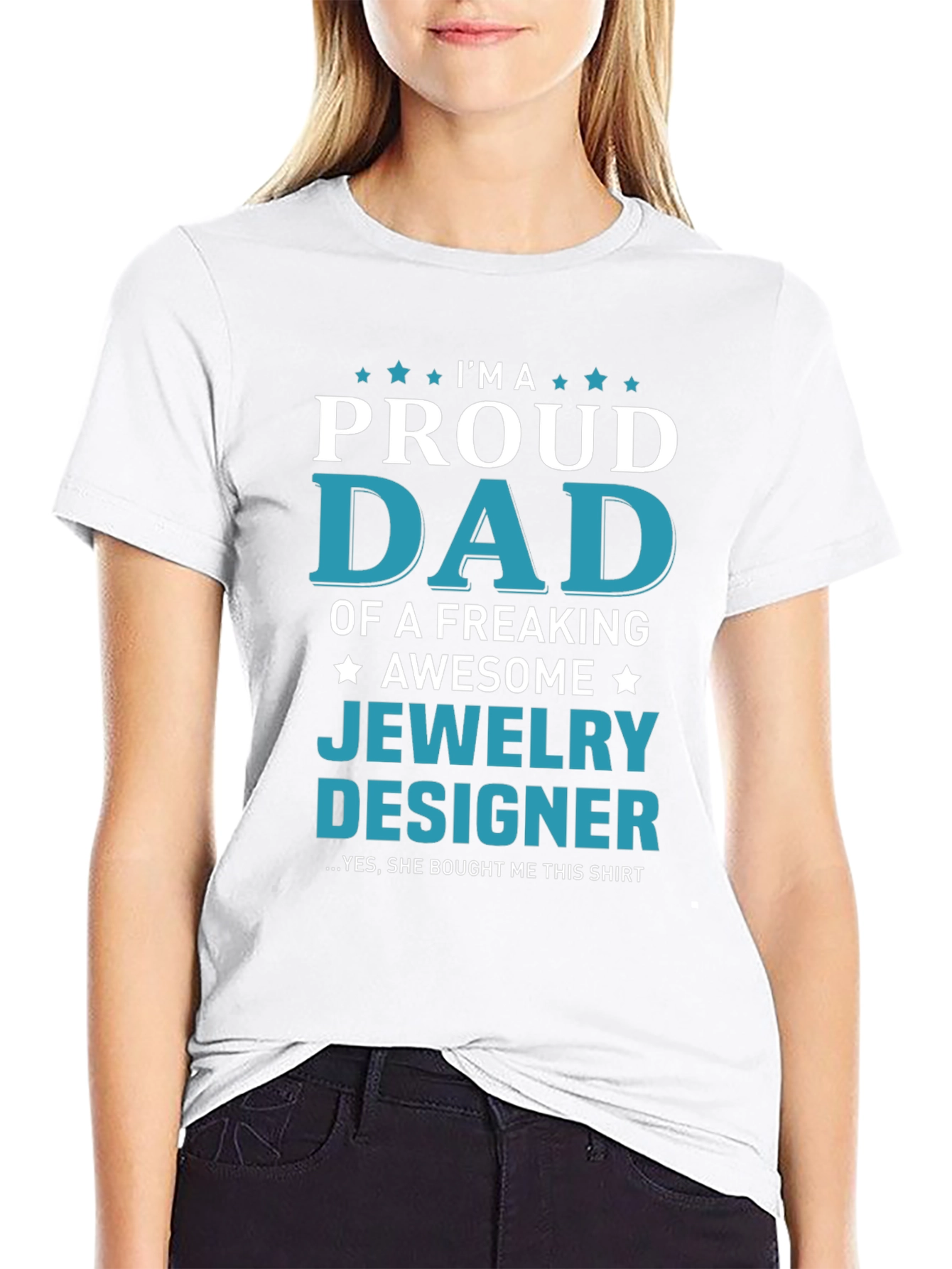 Proud Dad of a Jewelry Designer T-Shirt
