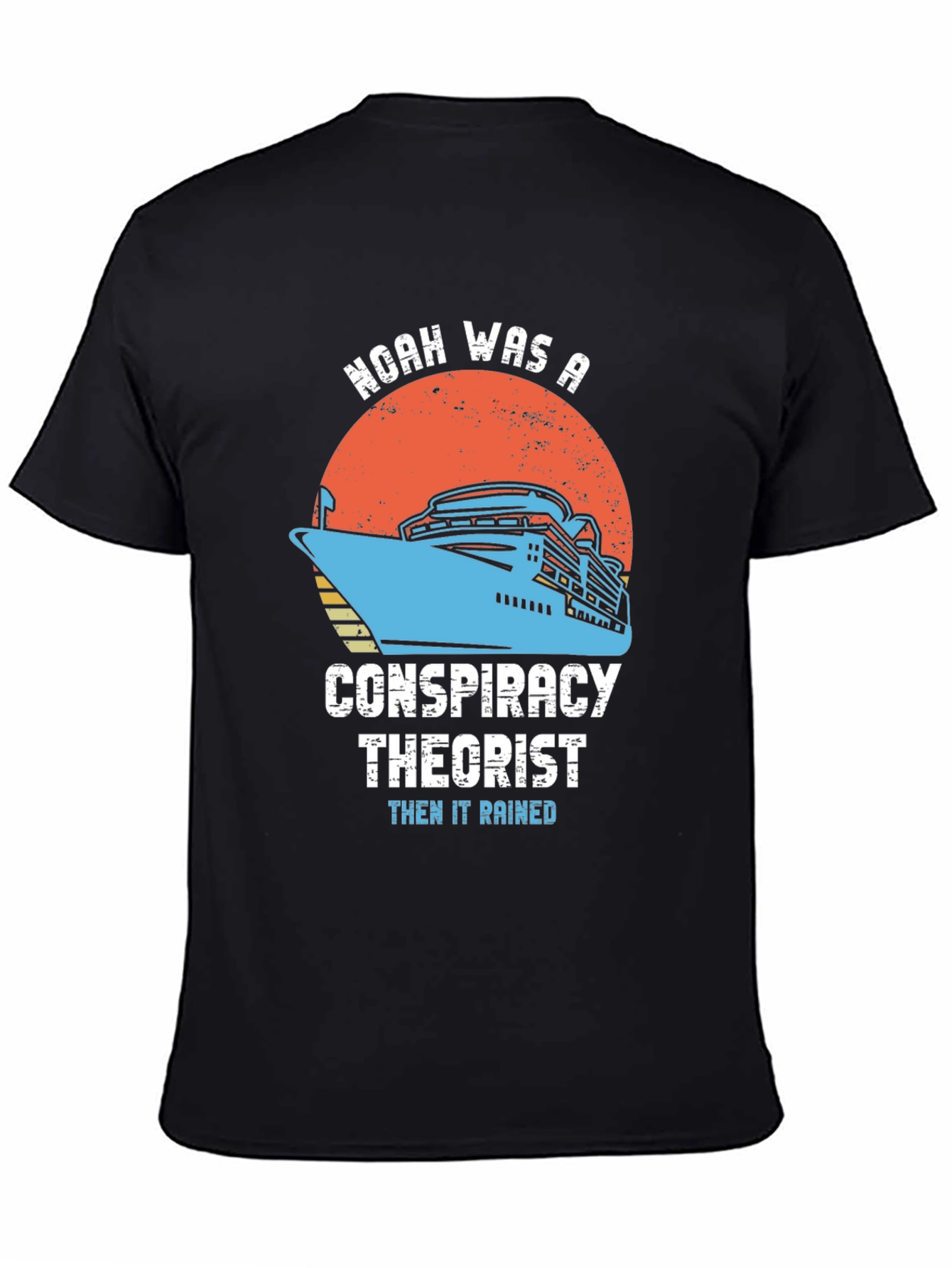 Noah Conspiracy Theorist Cruise T-Shirt