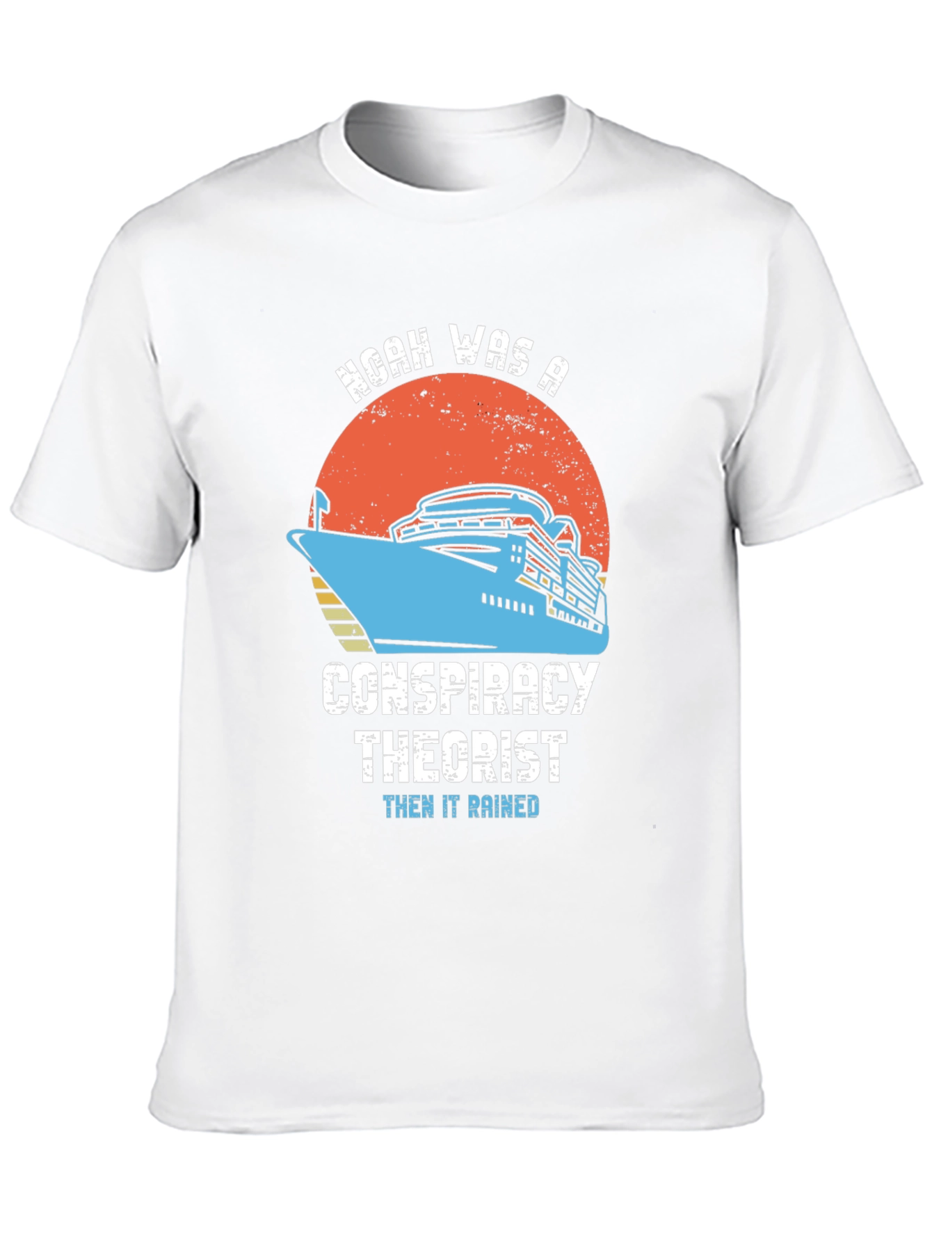 Noah Conspiracy Theorist Cruise T-Shirt