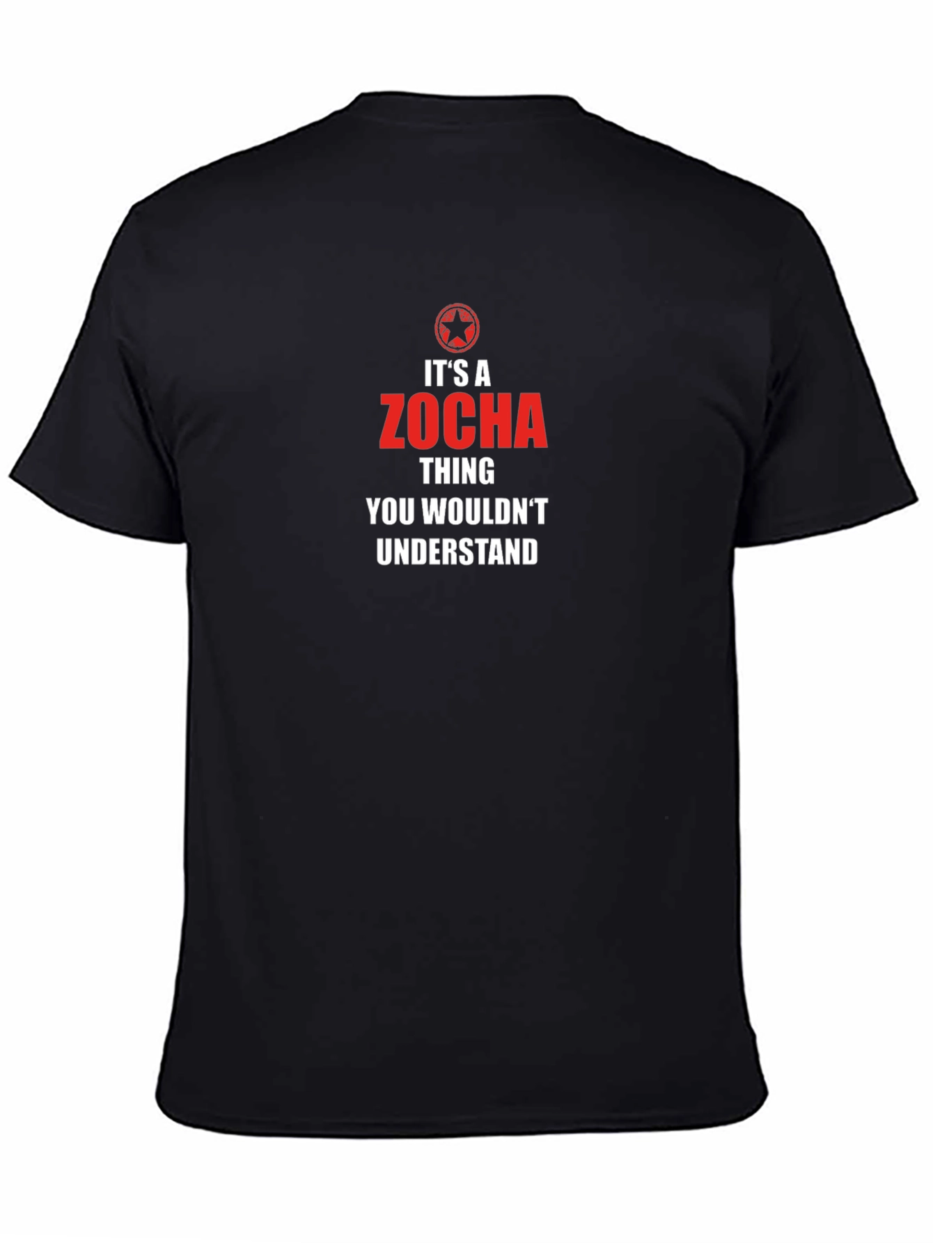 Its a Zocha Thing T-Shirt - You Wouldnt Understand