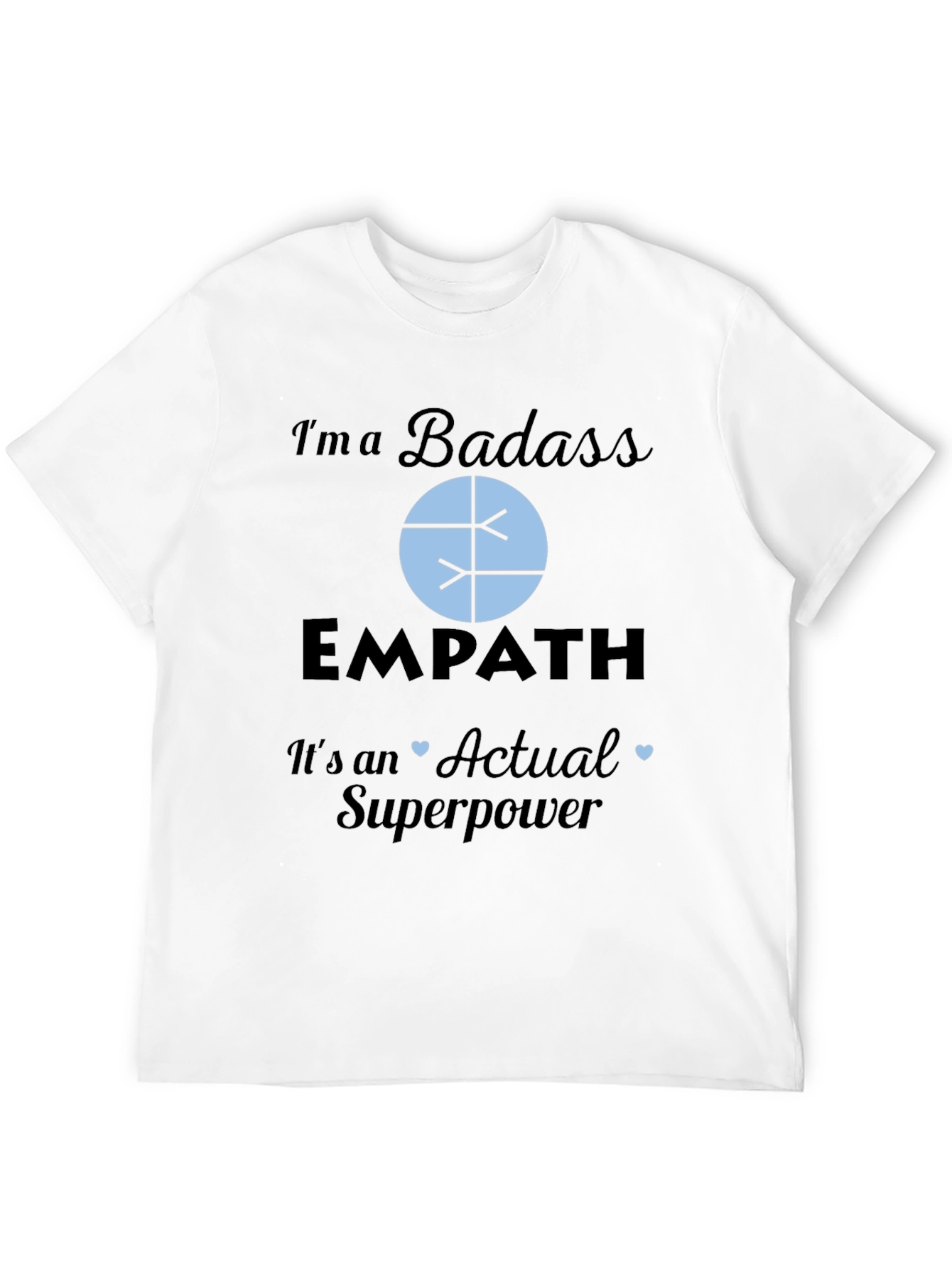 Badass Empath Superpower T-Shirt