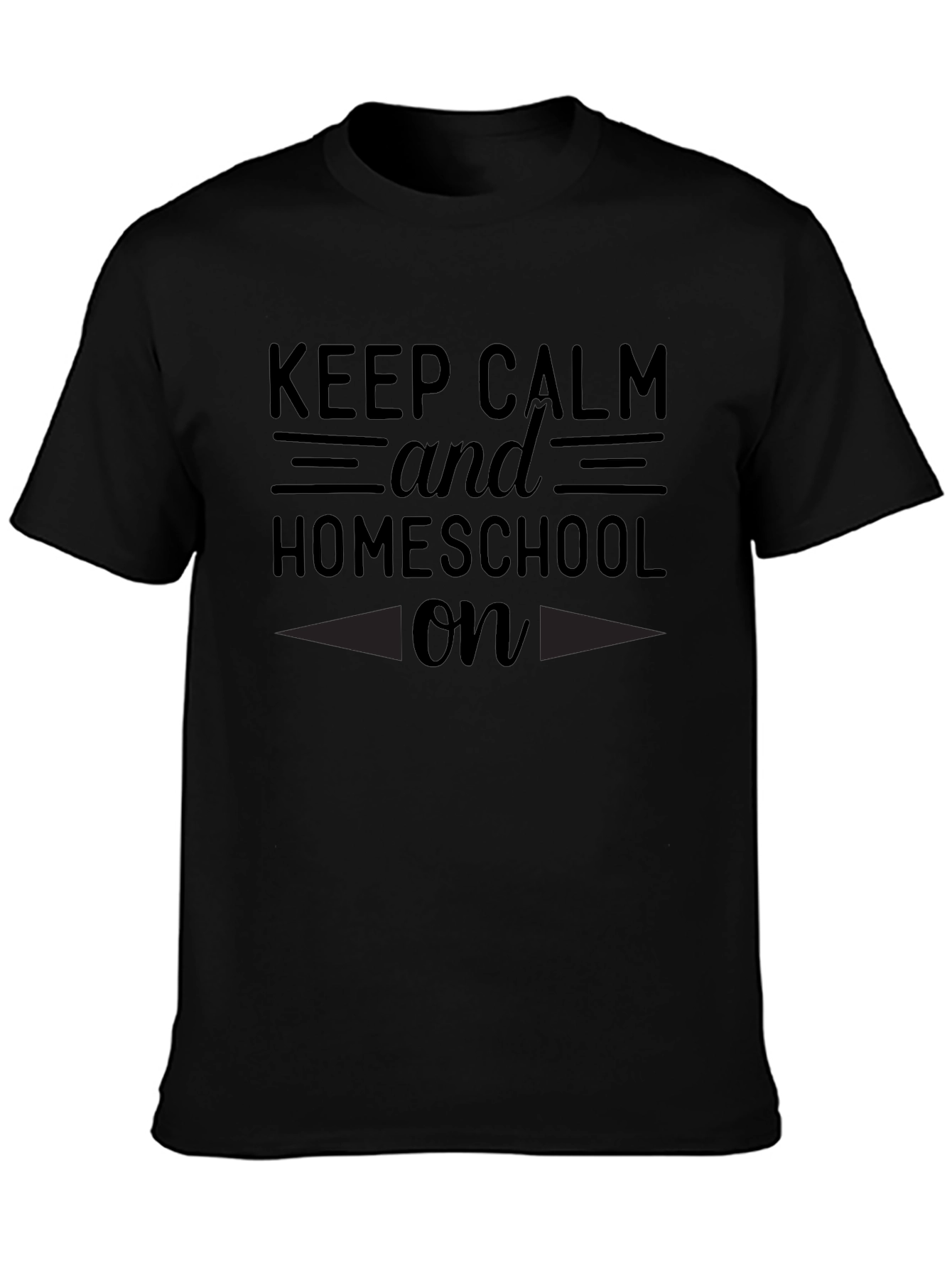 Keep Calm and Homeschool On T-Shirt