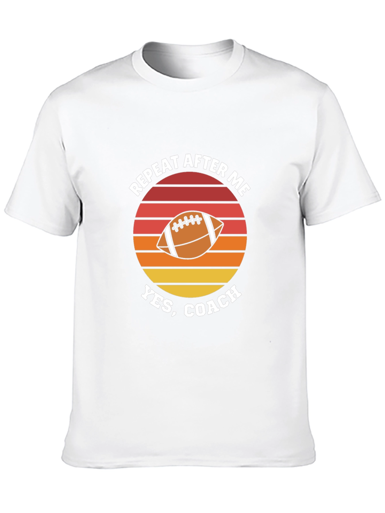 Repeat After Me Yes Coach Football Graphic T-Shirt