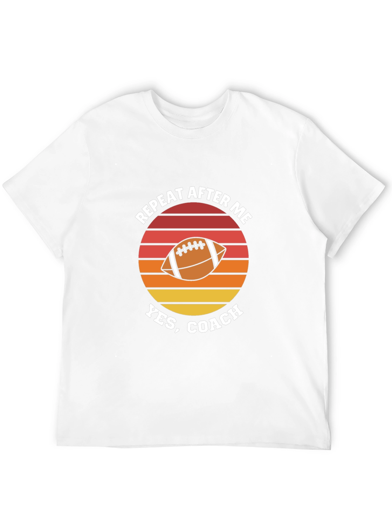 Repeat After Me Yes Coach Football Graphic T-Shirt