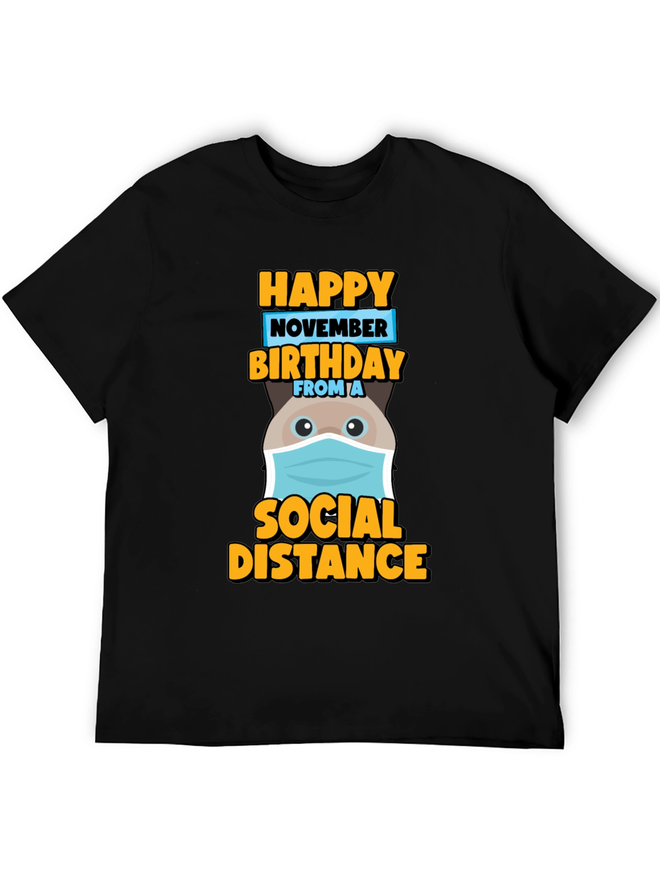 Happy November Birthday Social Distance T-Shirt