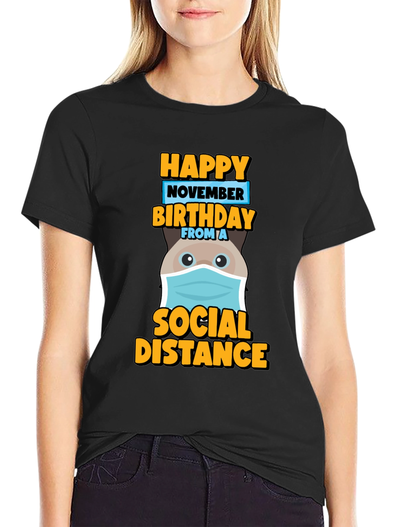 Happy November Birthday Social Distance T-Shirt