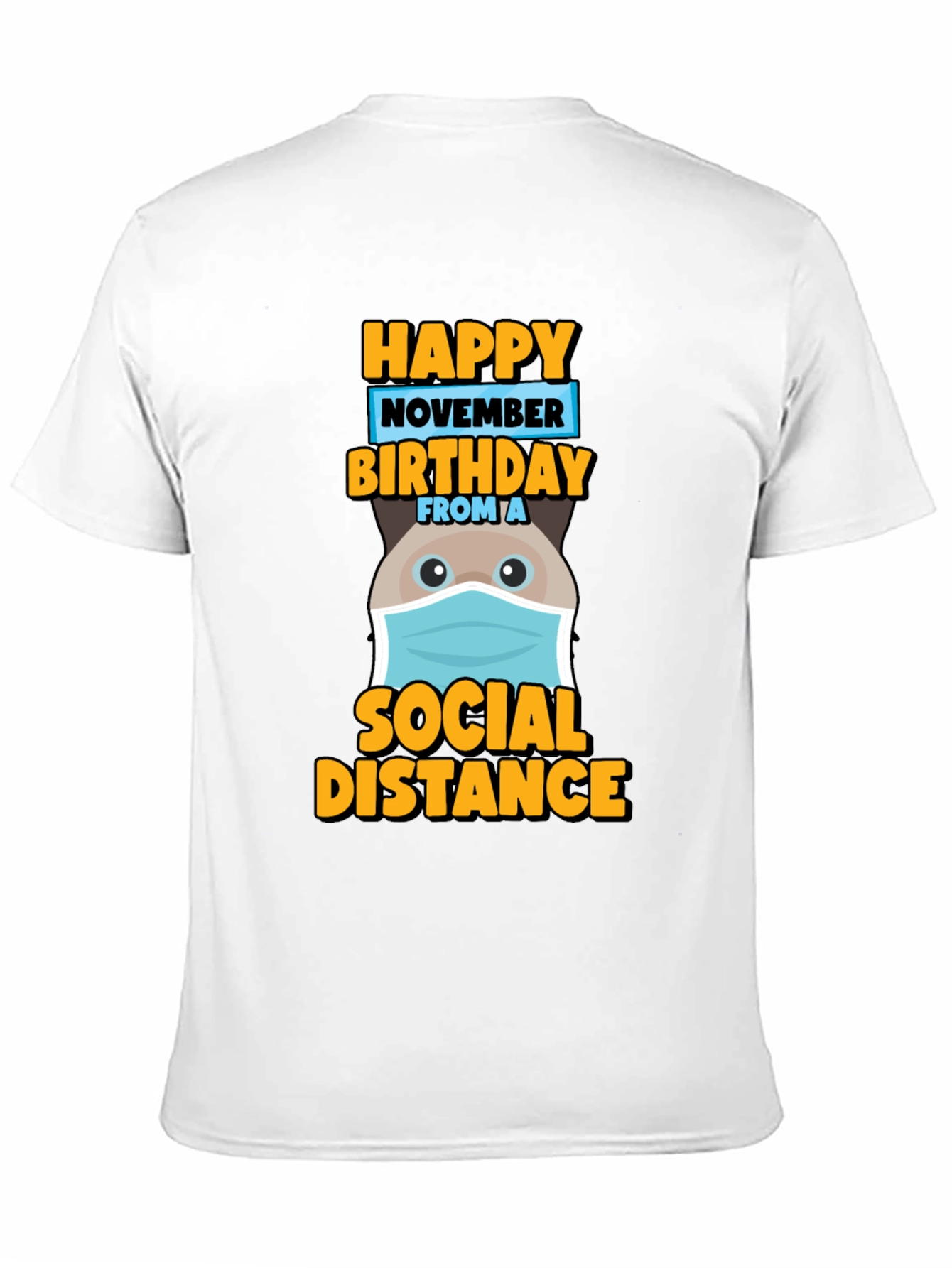 Happy November Birthday Social Distance T-Shirt
