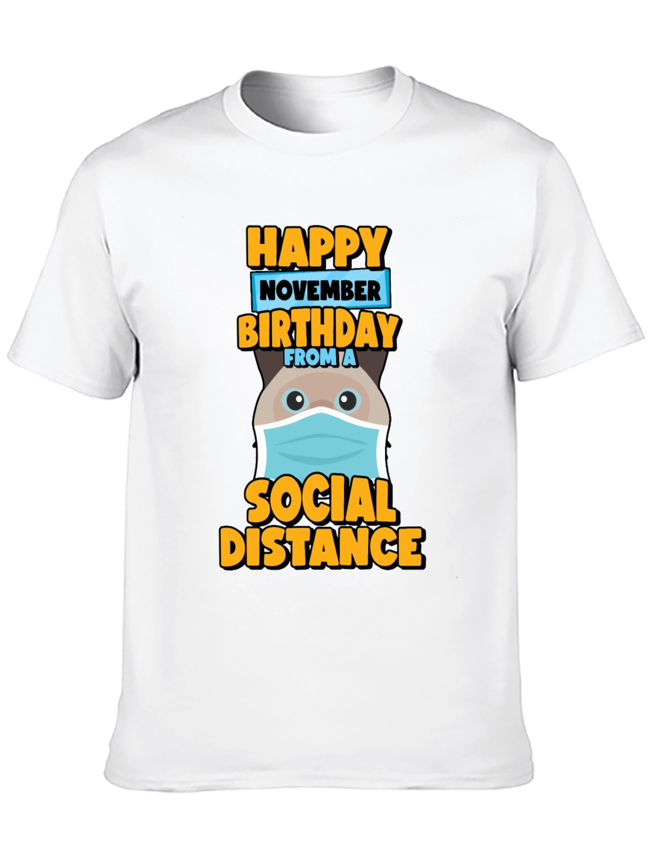 Happy November Birthday Social Distance T-Shirt