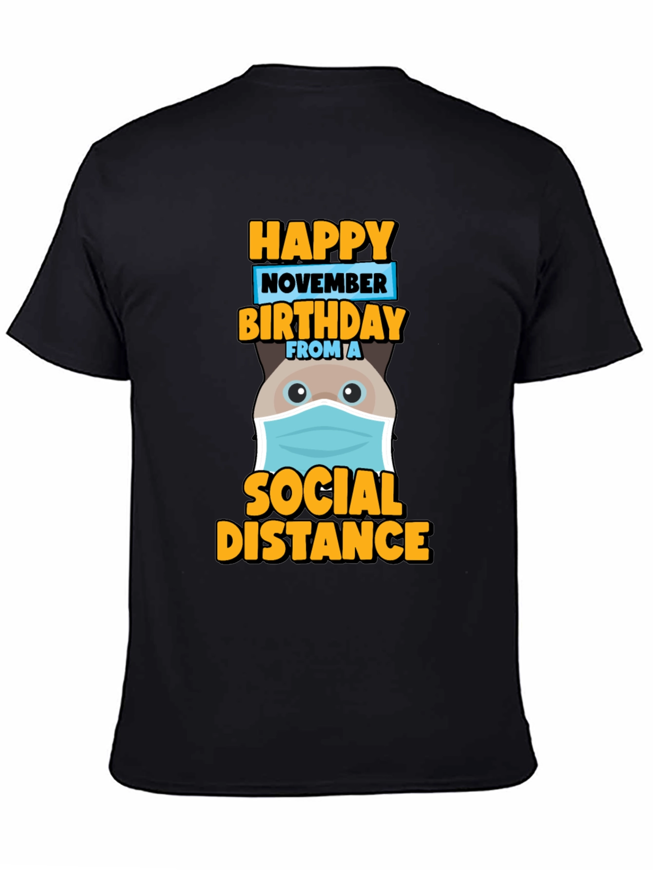 Happy November Birthday Social Distance T-Shirt