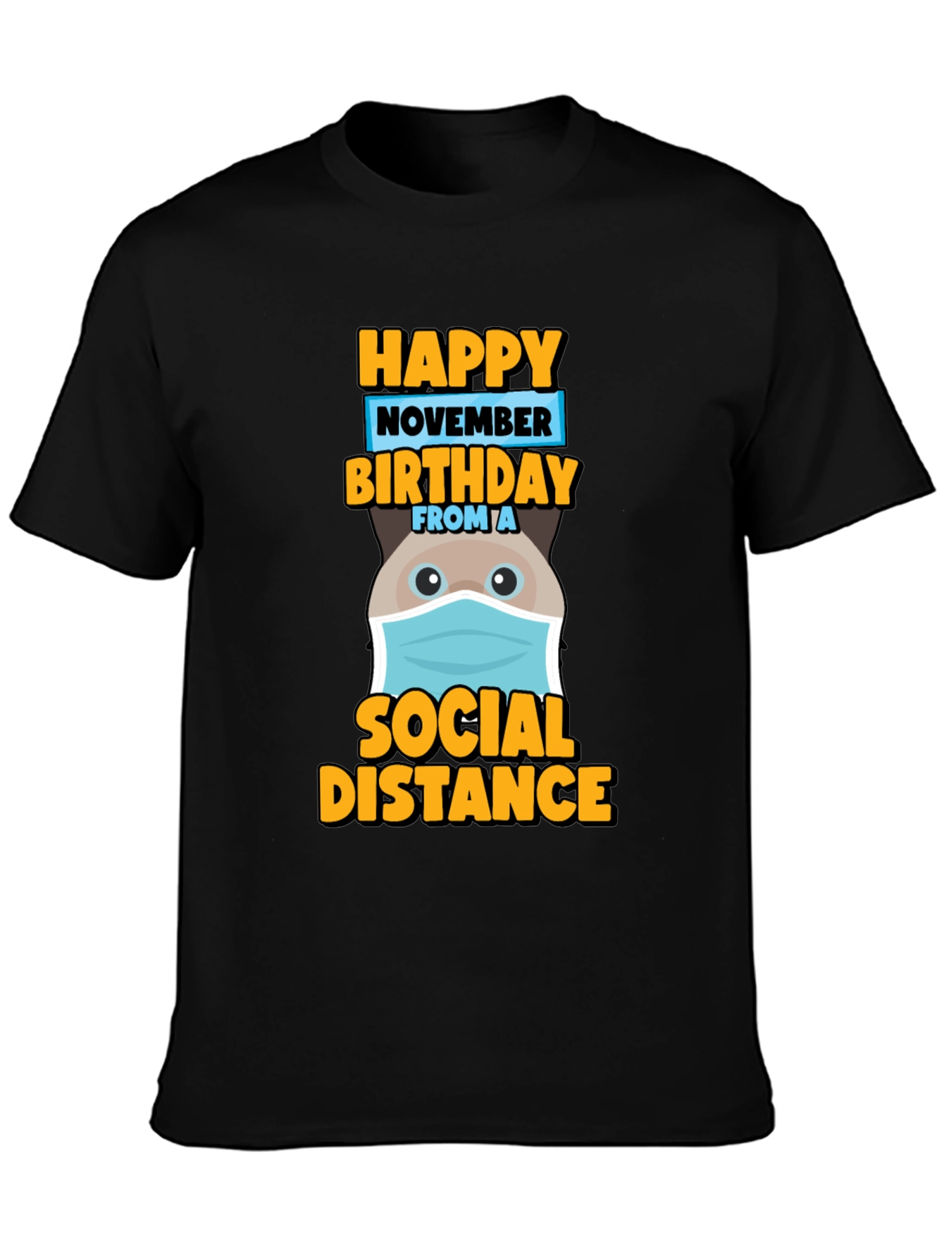 Happy November Birthday Social Distance T-Shirt