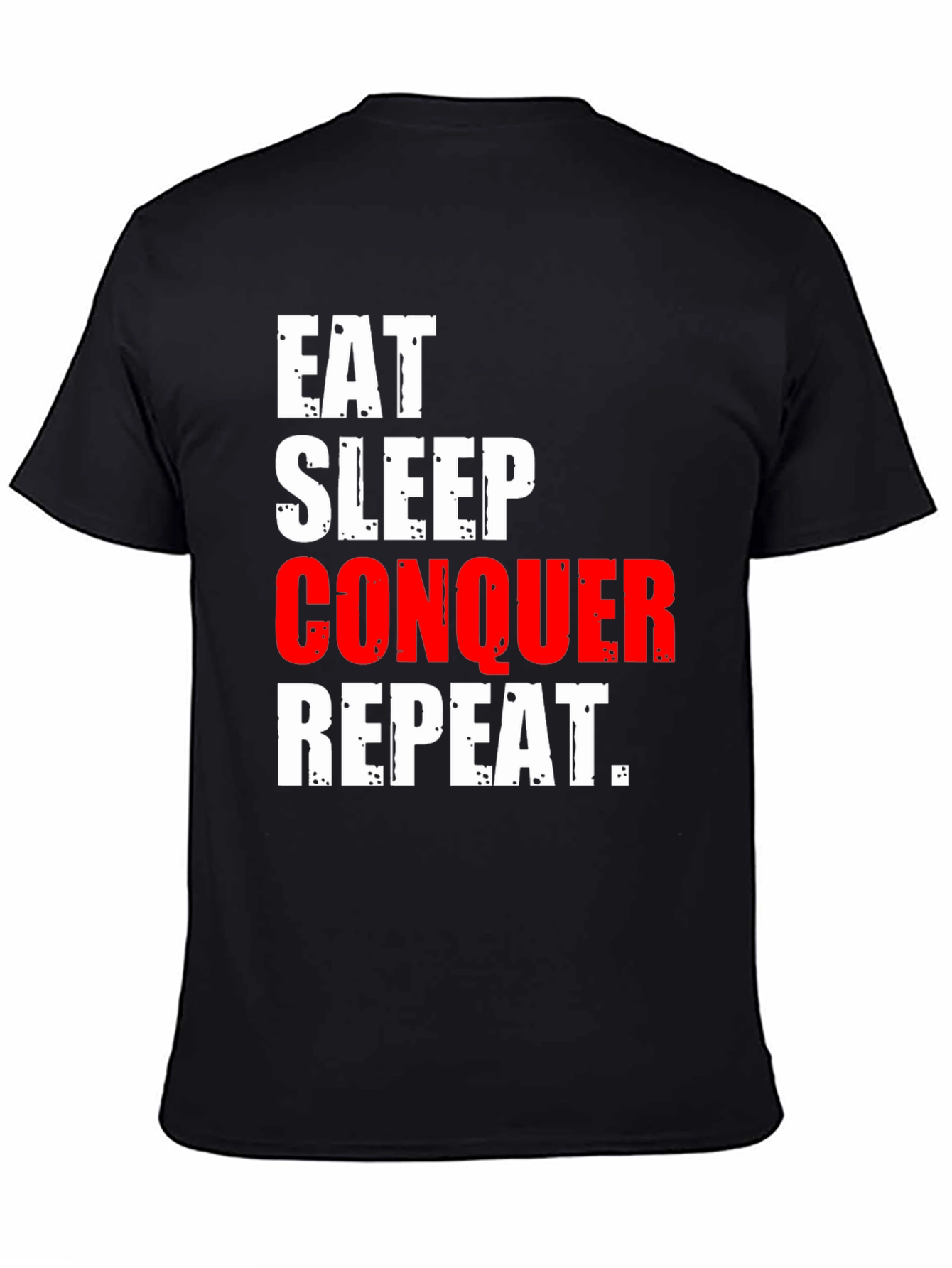 Eat Sleep Conquer Repeat Graphic Tee