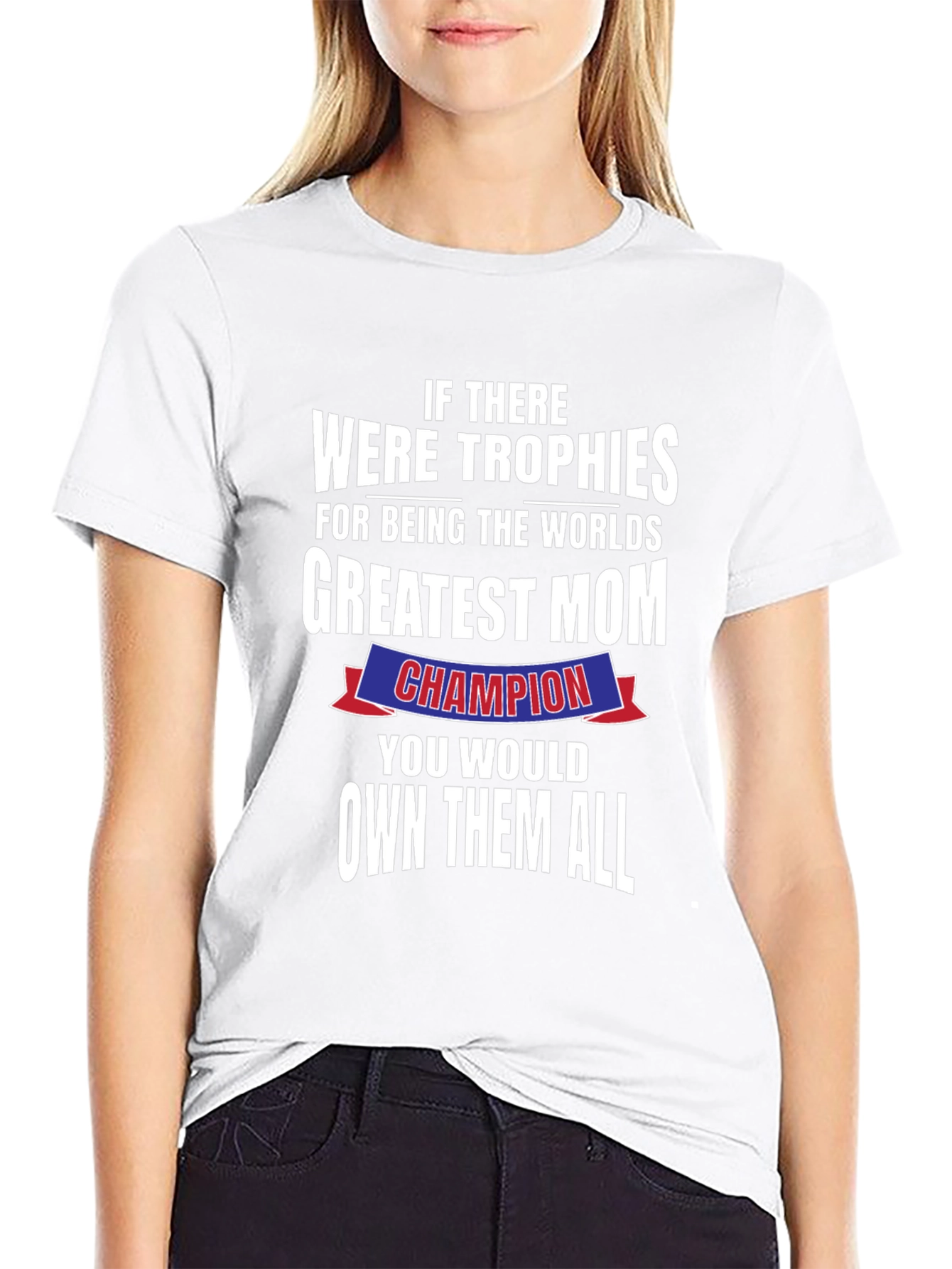 Greatest Mom Champion T-Shirt - Perfect Mothers Day Gift