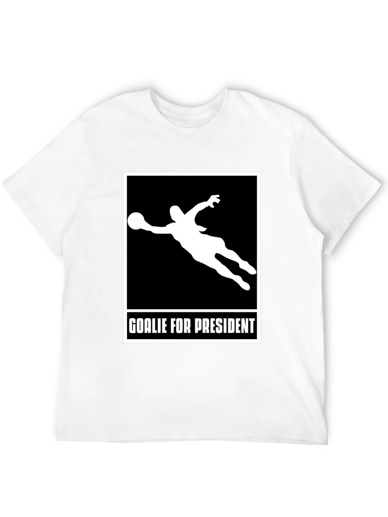 Goalie for President Graphic T-Shirt