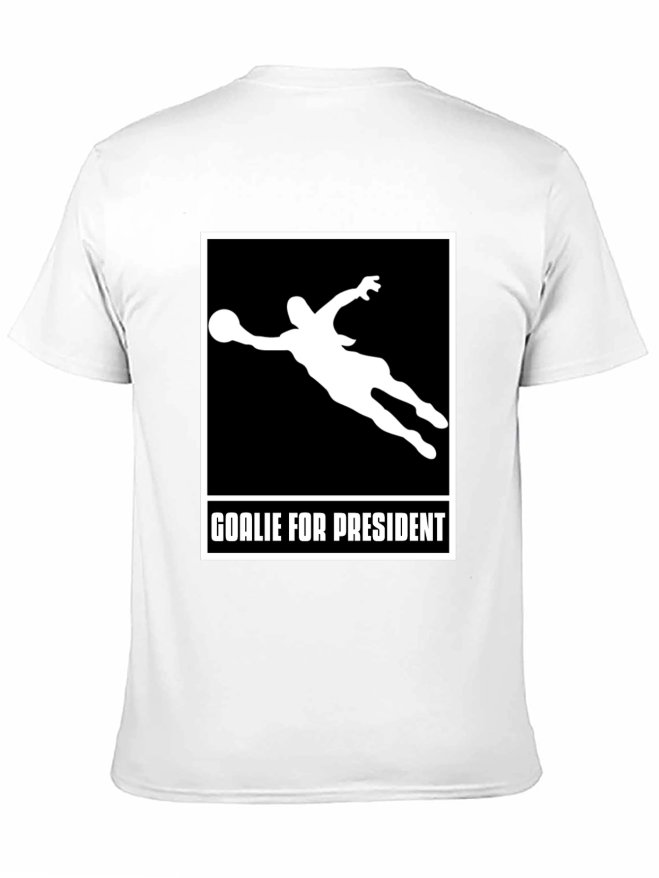 Goalie for President Graphic T-Shirt