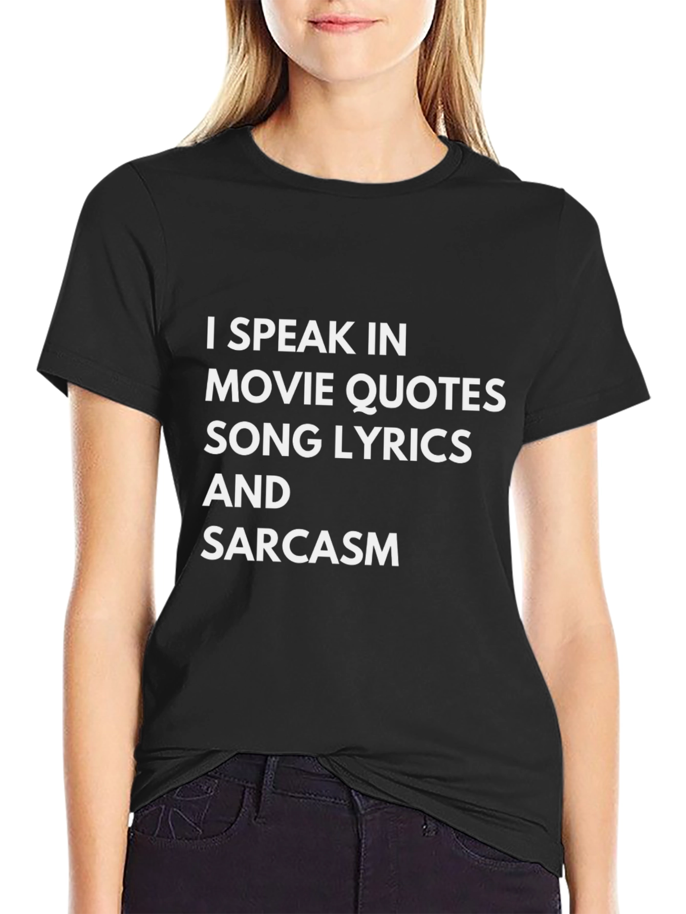 Sarcastic T-Shirt: Movie Quotes & Song Lyrics