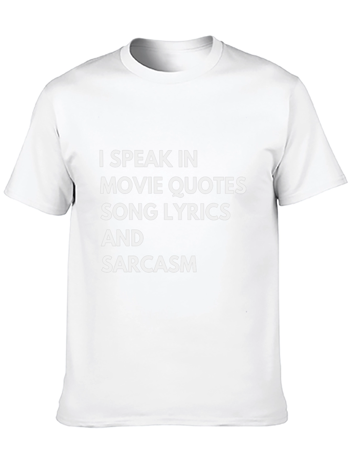 Sarcastic T-Shirt: Movie Quotes & Song Lyrics