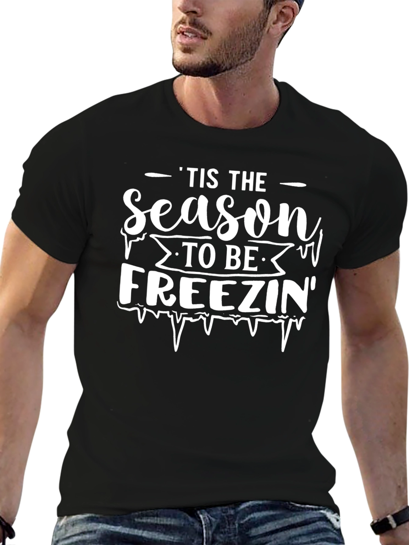 Tis the Season to Be Freezin Graphic Tee