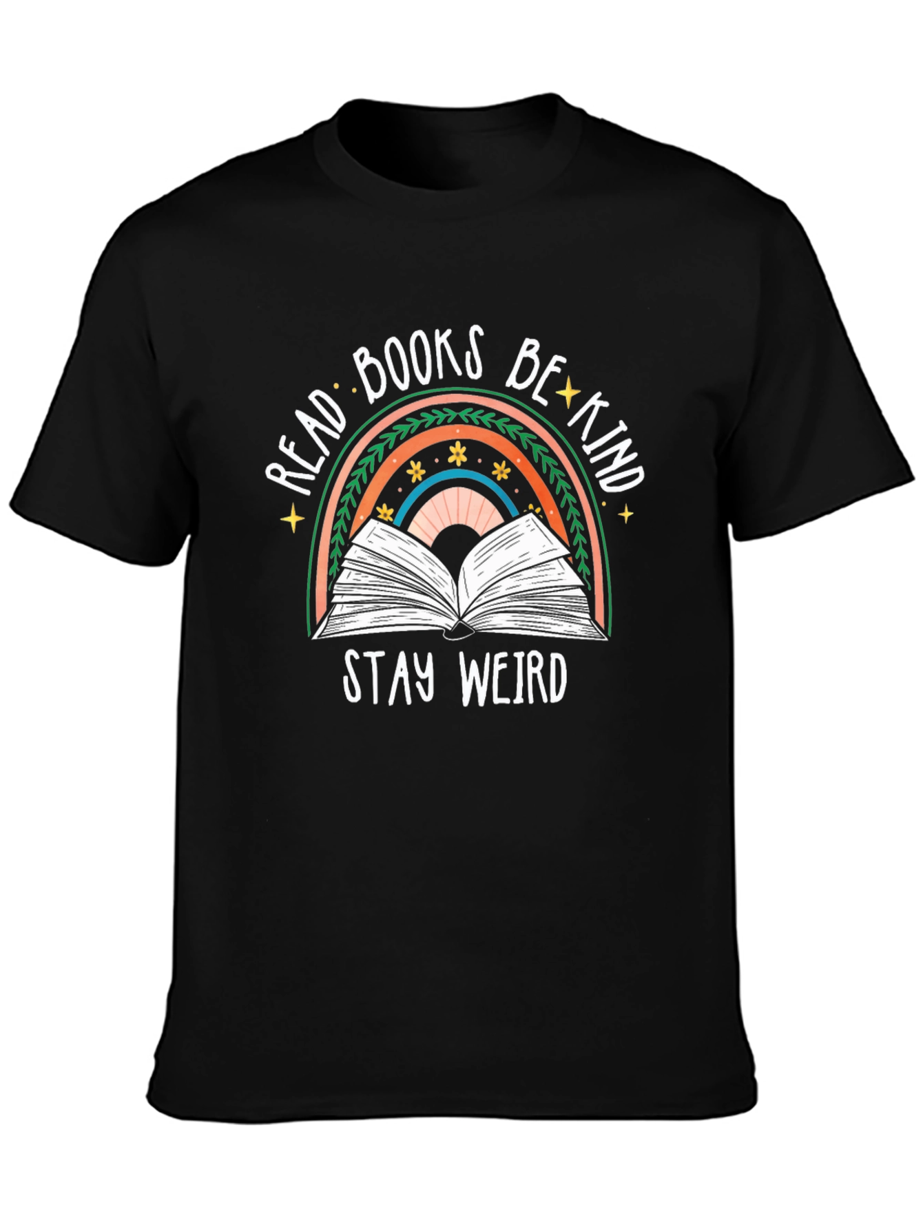 Read Books Be Kind Weird T-Shirt