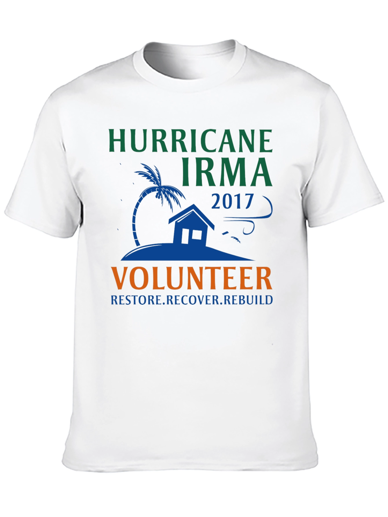 Hurricane Irma Volunteer T-Shirt: Restore Recover Rebuild