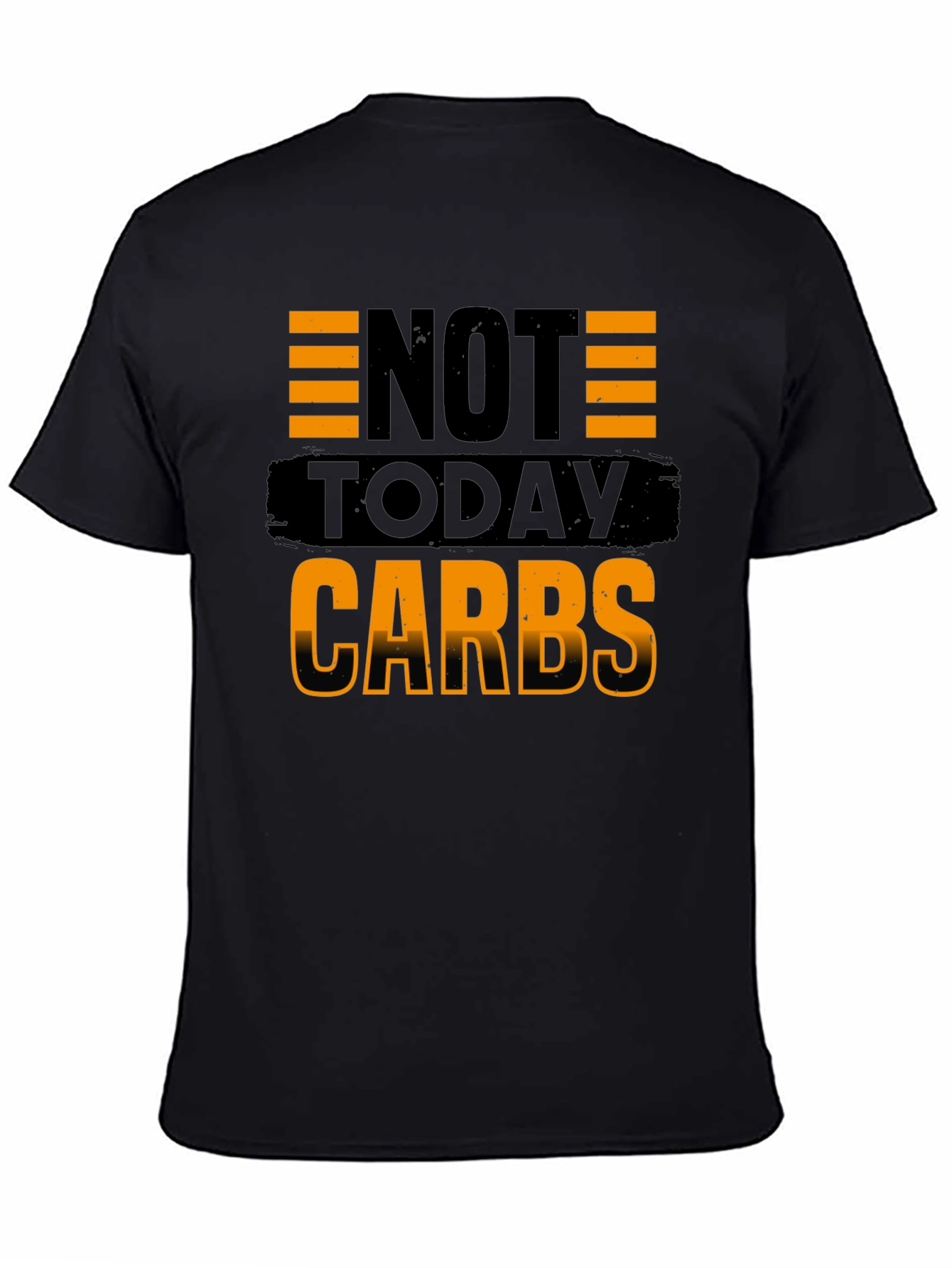 Not Today Carbs Mens Black T-Shirt