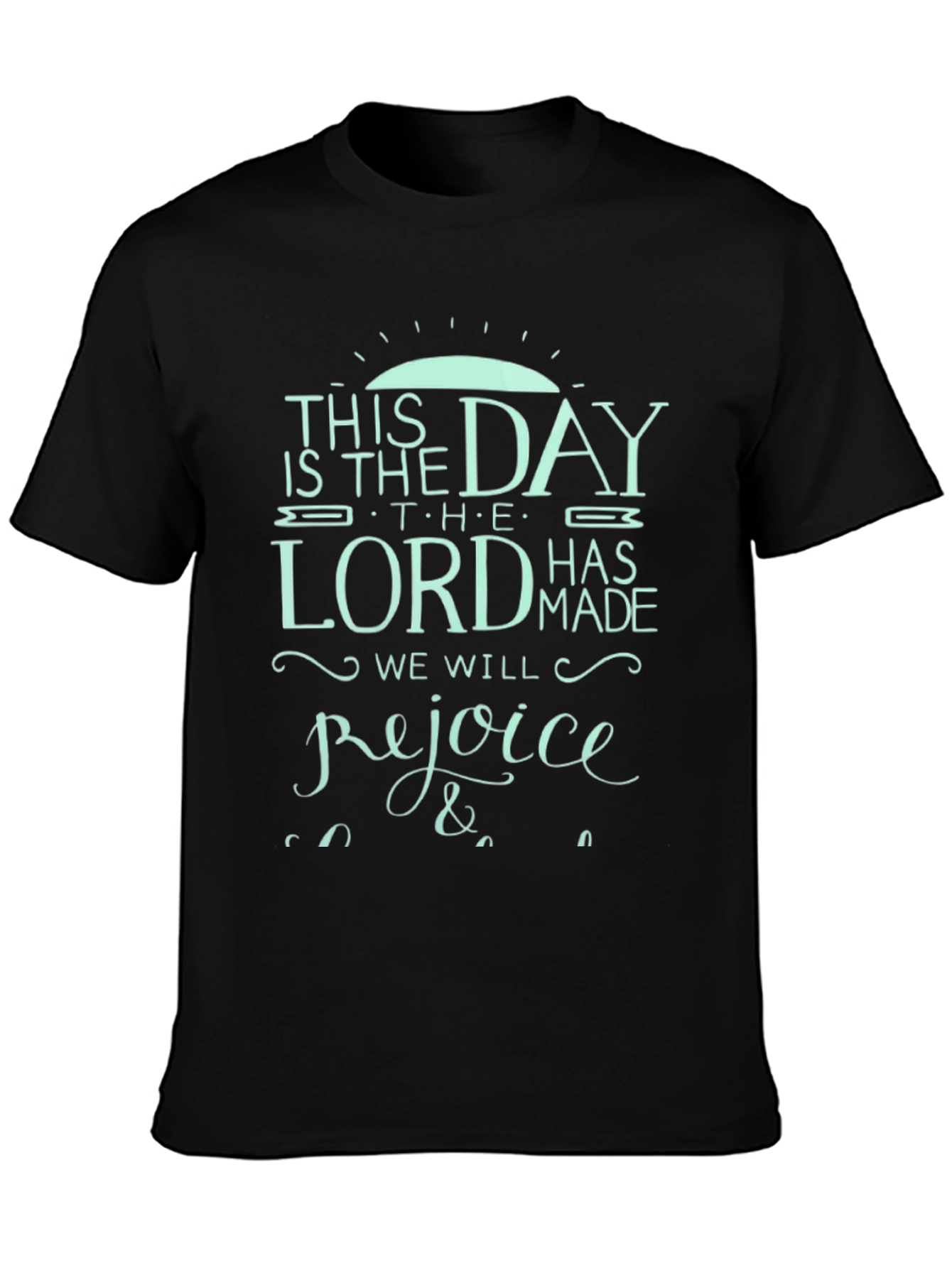 Inspirational Black T-Shirt - This is the Day