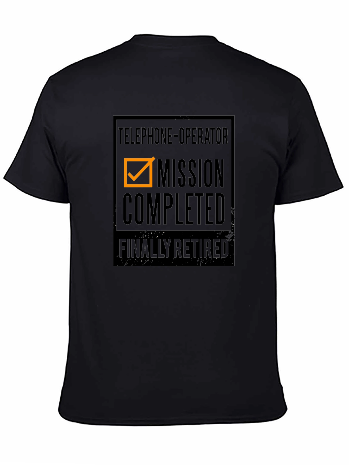 Retired Telephone Operator T-Shirt - Mission Completed!