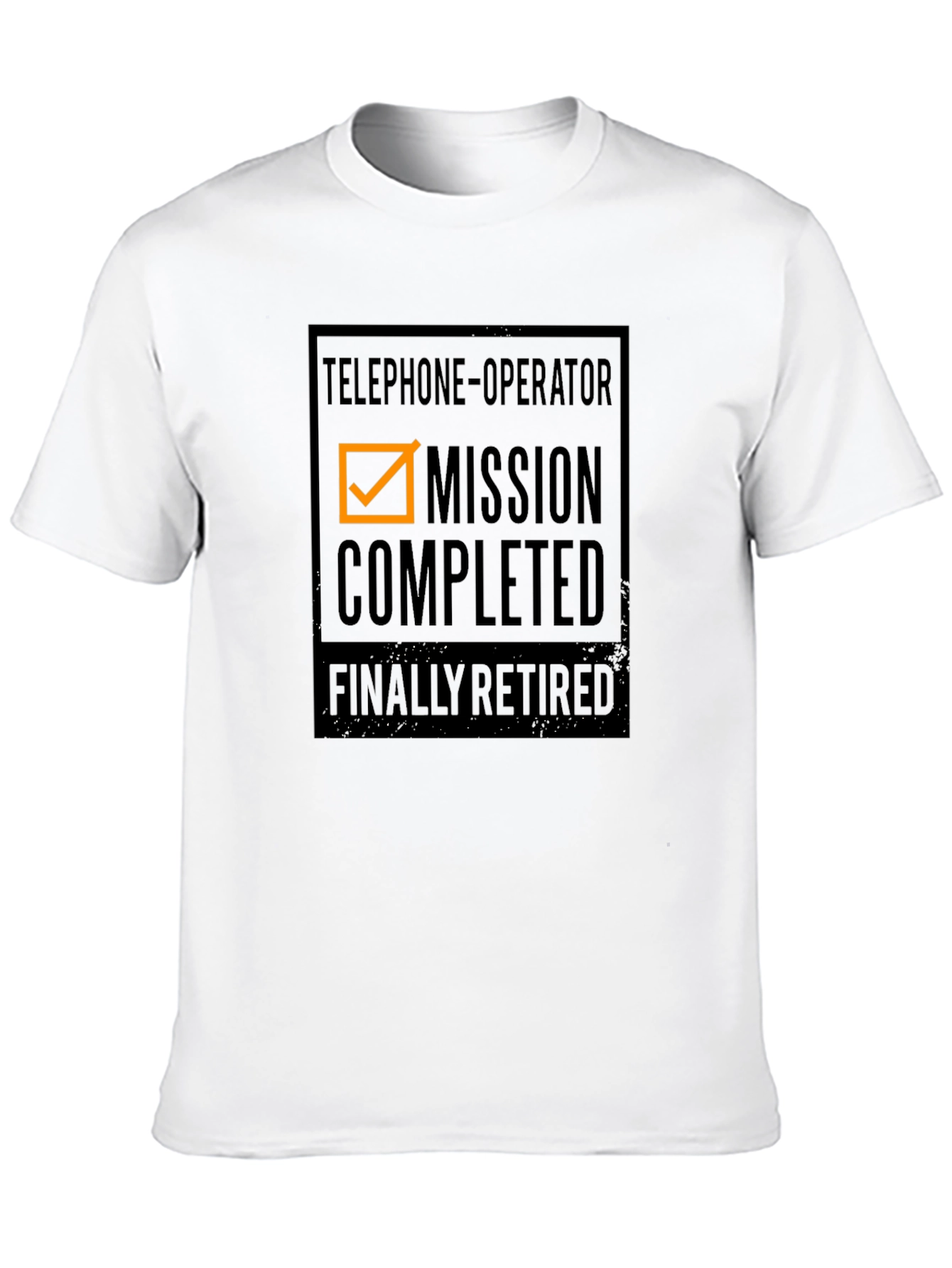 Retired Telephone Operator T-Shirt - Mission Completed!