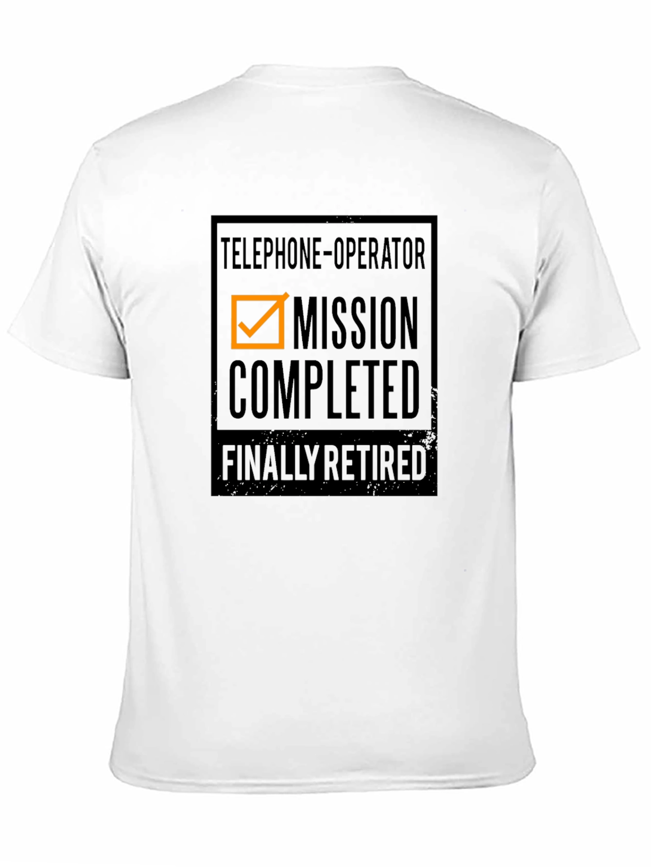 Retired Telephone Operator T-Shirt - Mission Completed!