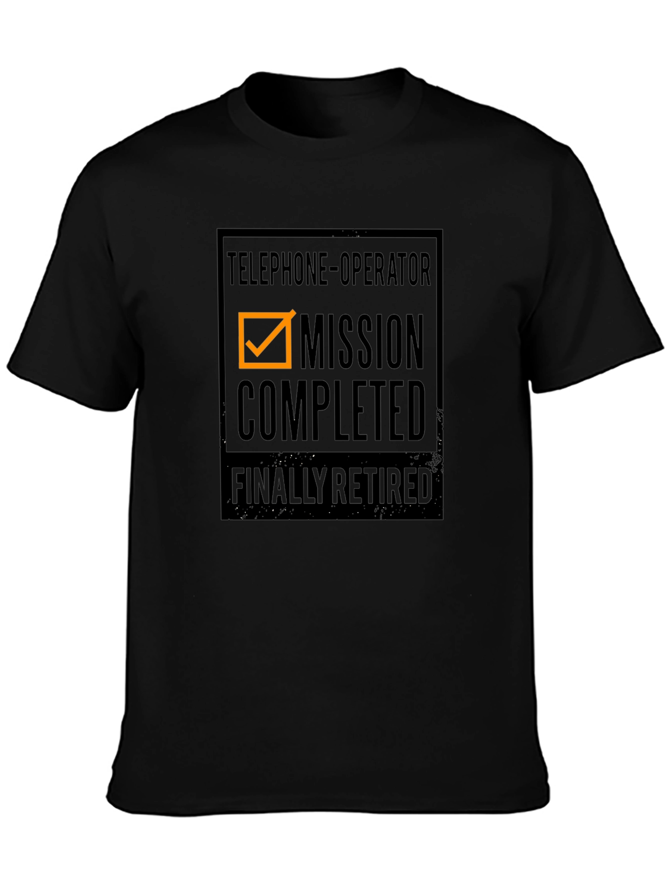 Retired Telephone Operator T-Shirt - Mission Completed!