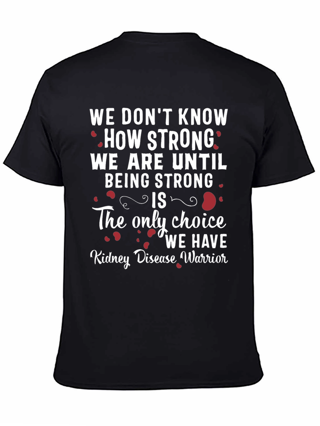 Kidney Disease Warrior Graphic T-Shirt